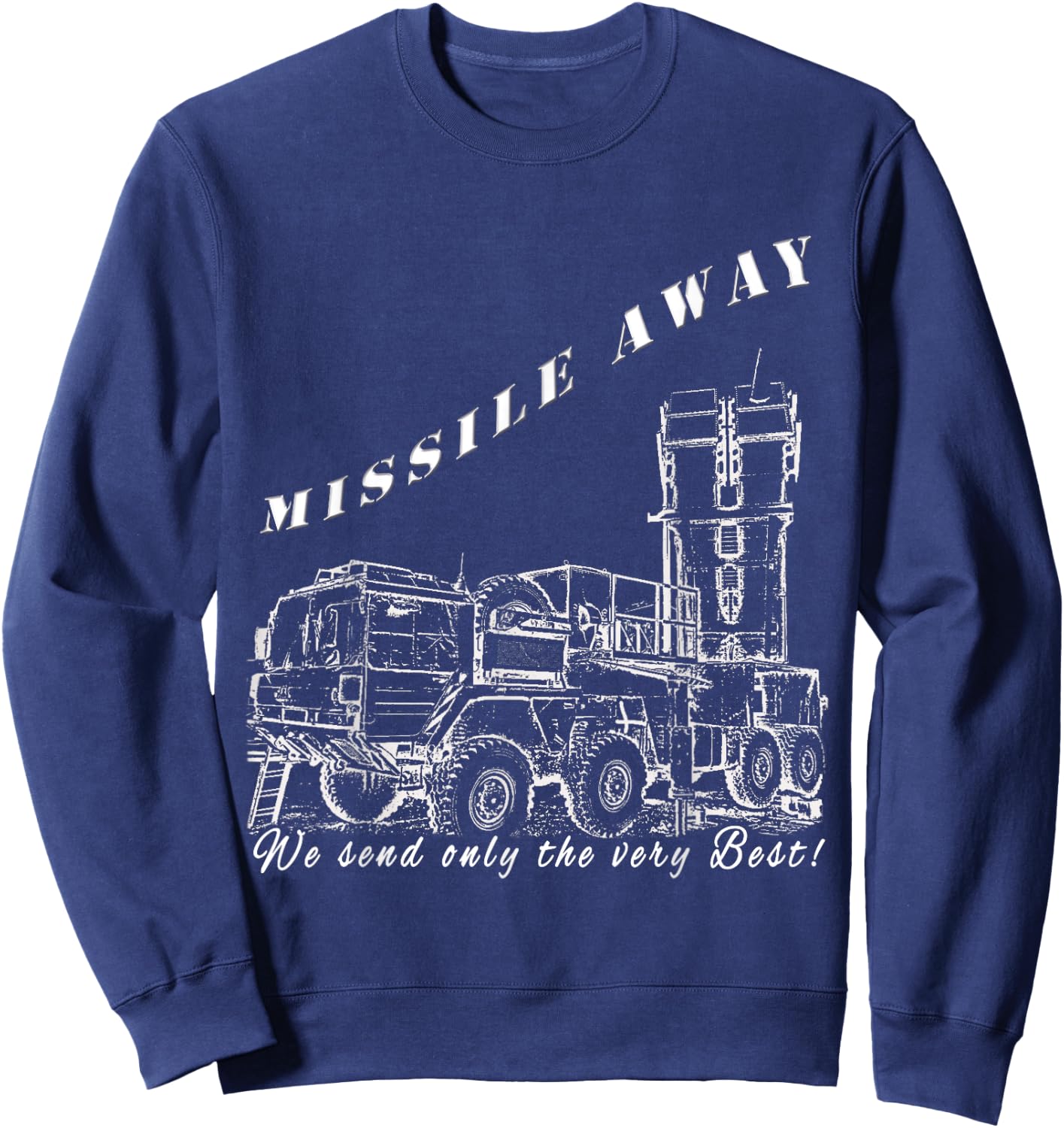 Missile Away Flight Brigade Rocket System Hawk Patriot Roland Sweatshirt - Sweatshirt | Navy