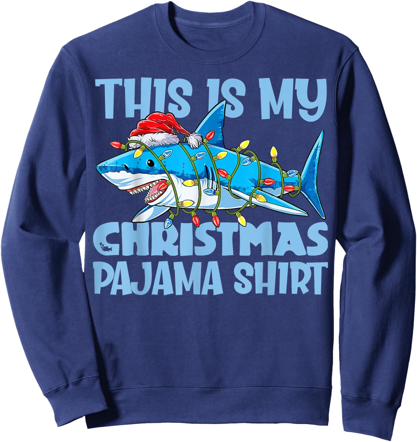 Funny Christmas Shark Fun Pajama Sweatshirt - Sweatshirt | Navy