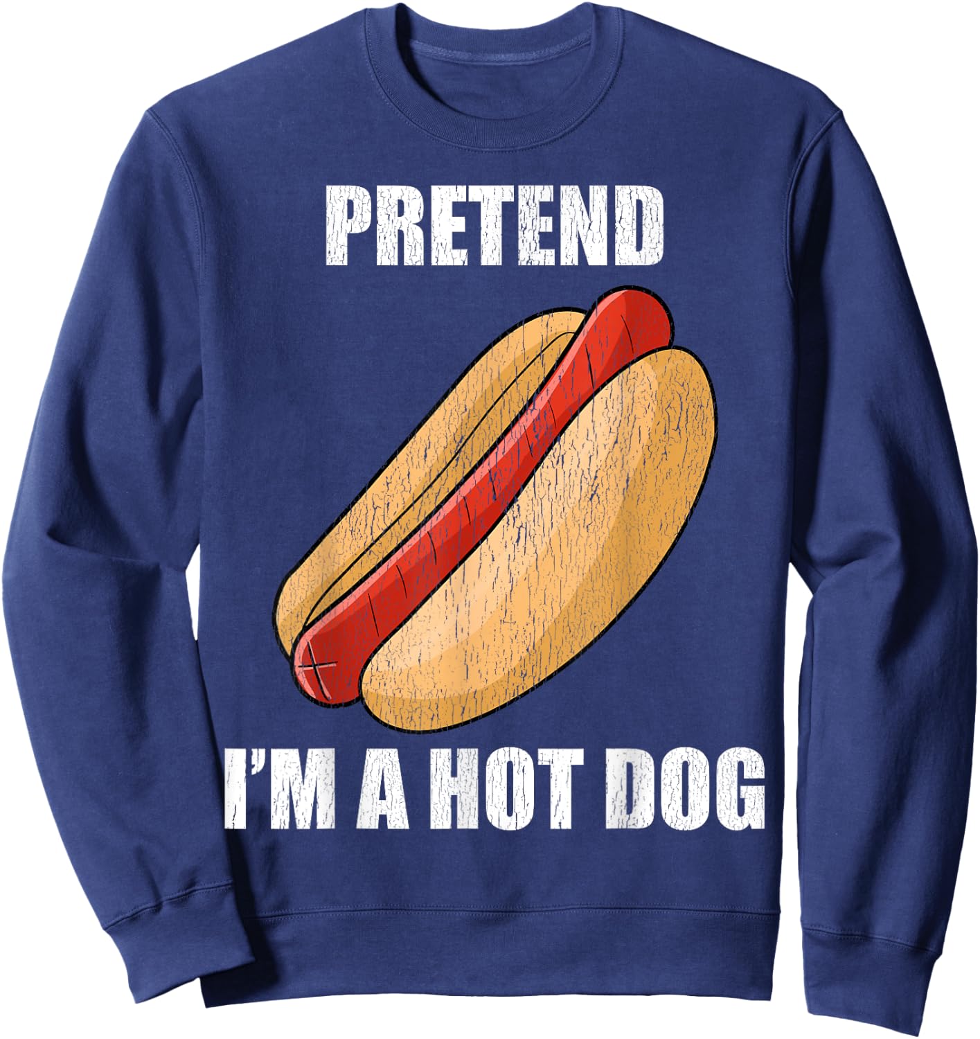 Pretend I'm A Hot Dog Lazy Costume Party Funny Halloween Fun Men Women Kids Sweatshirt - Sweatshirt | Navy