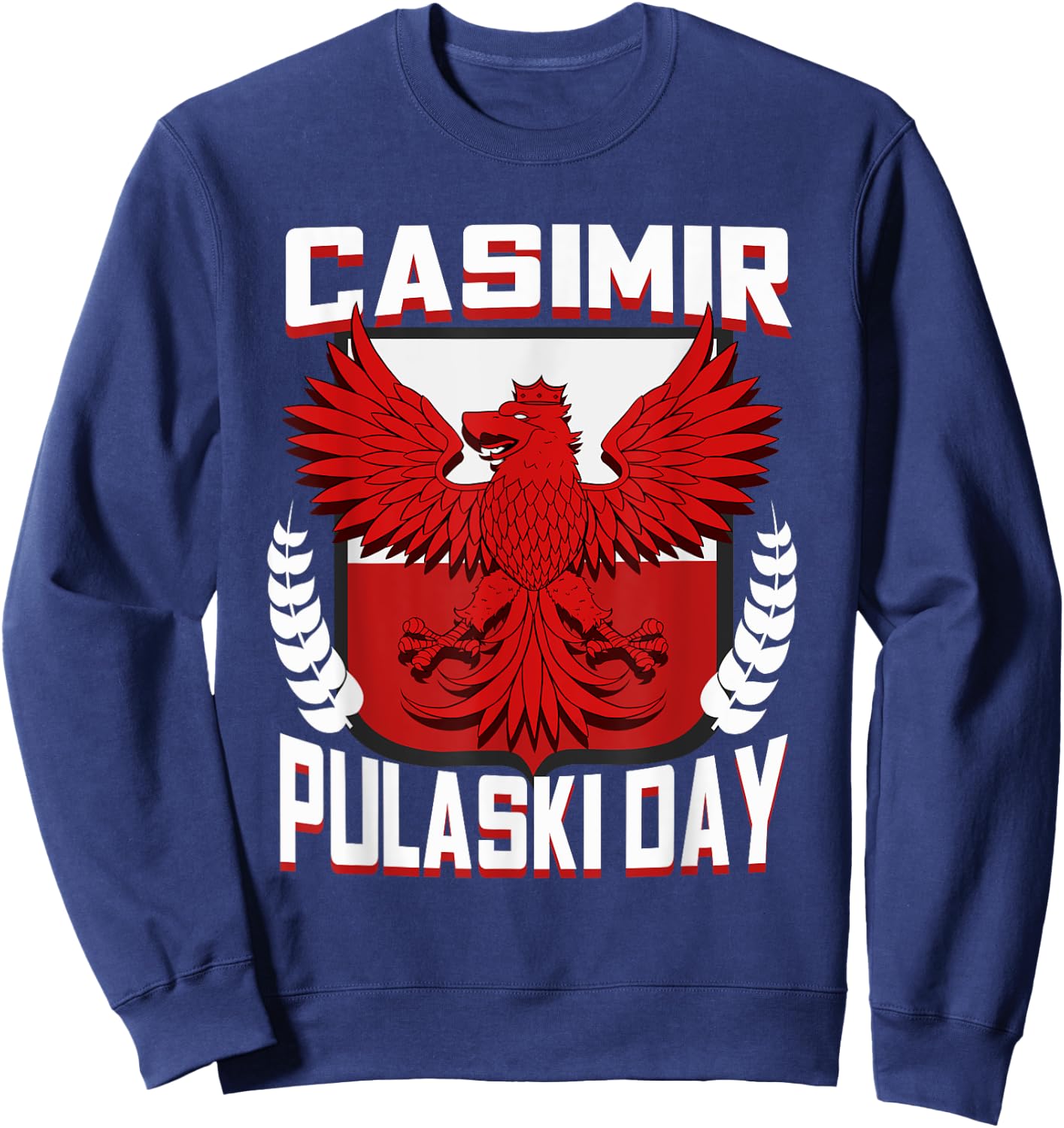 Casimir Pulaski Day Polish Eagle Gift Sweatshirt - Sweatshirt | Navy