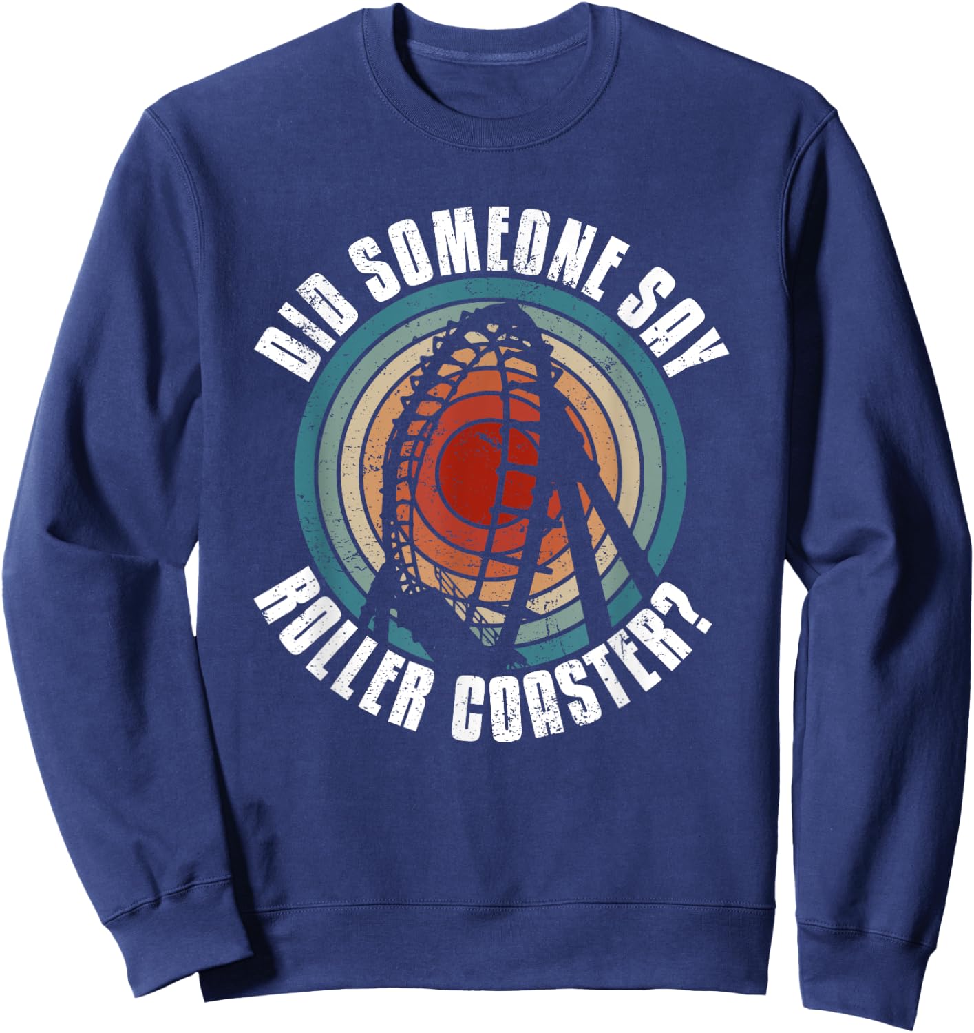 Riding Roller Coasters Hobby Adventures Sweatshirt - Sweatshirt | Navy