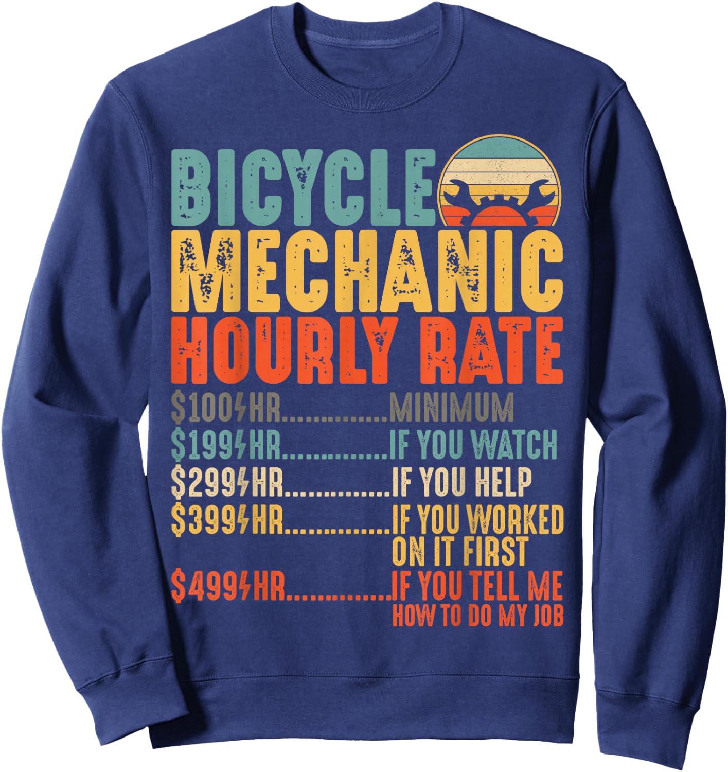 Bicycle Mechanic Hourly Rate Funny Bike Mechanic Sweatshirt - Sweatshirt | Navy