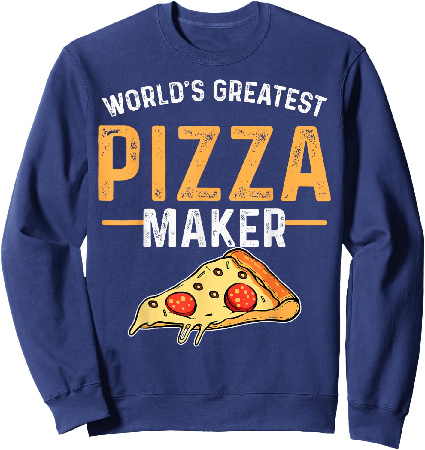 Pizza Baker World Largest Pizza Maker Sweatshirt - Sweatshirt | Navy