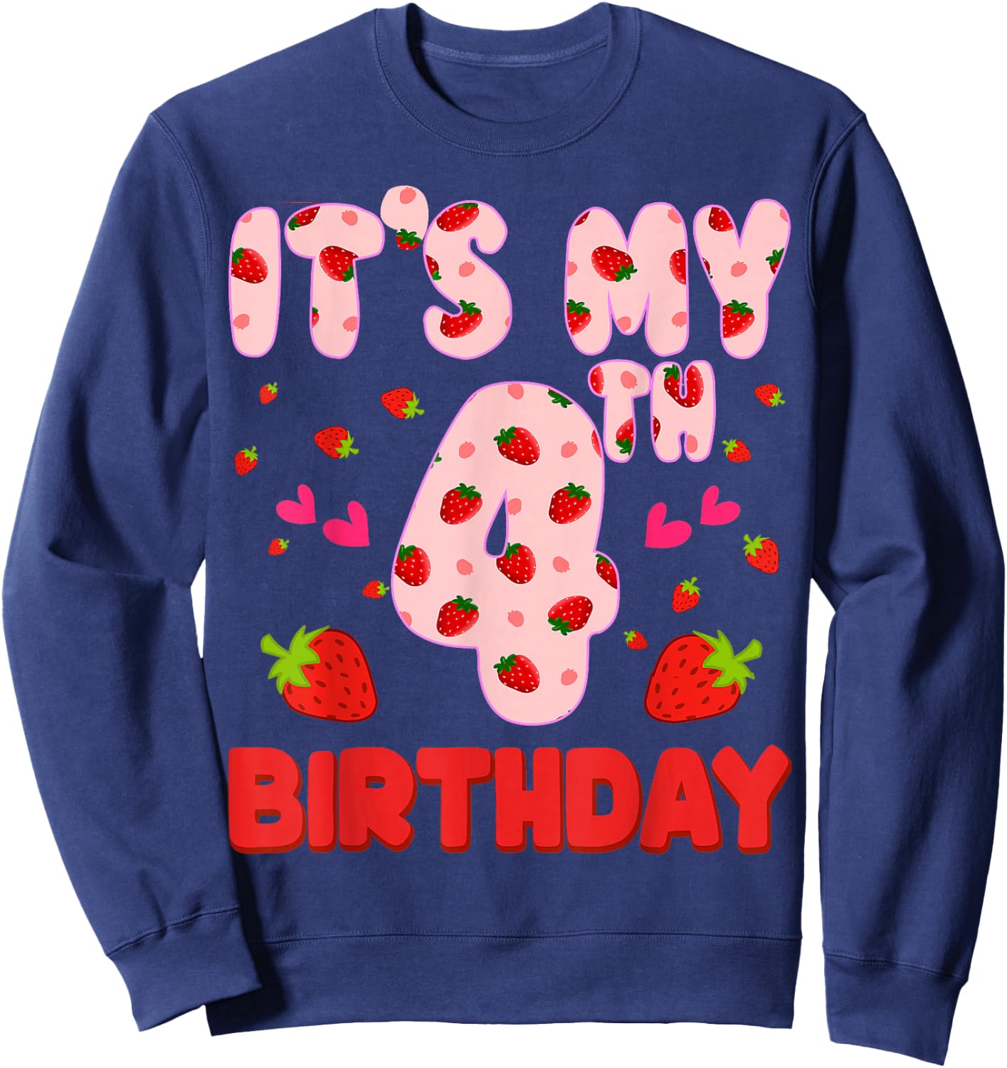Kids 4 year old Strawberry Birthday Girl Sweet Fruit 4th Sweatshirt - Sweatshirt | Navy