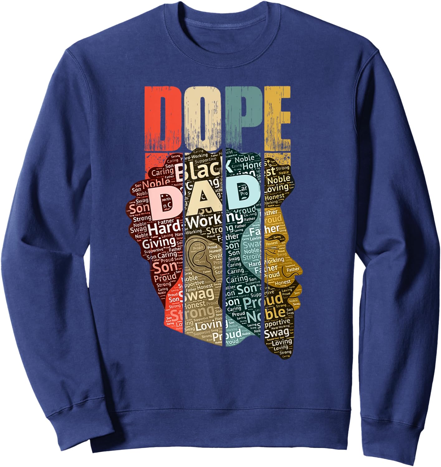 Dope Black Dad Dad History Month Sweatshirt - Sweatshirt | Navy
