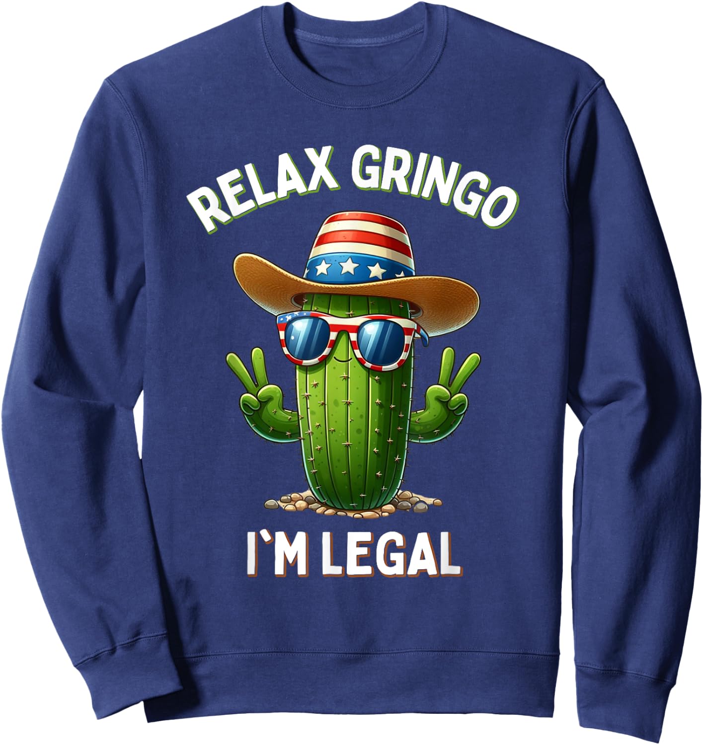 Relax Gringo Im Legal Latino Mexican Immigrant 4th Of July Girls Kids Men Sweatshirt - Sweatshirt | Navy