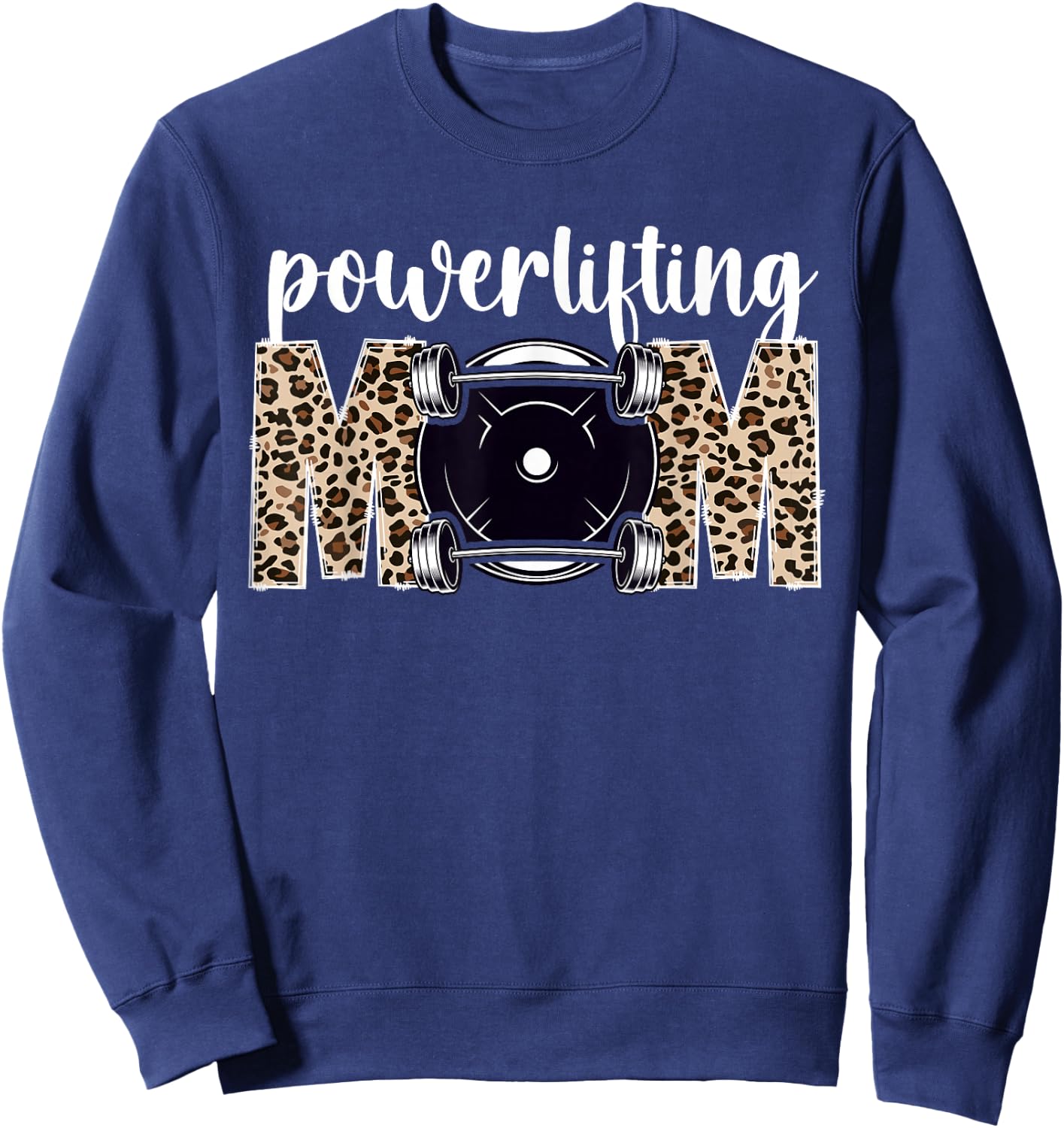 Powerlifting Mom Leopard Mom Of A Powerlifter Mother Sweatshirt - Sweatshirt | Navy