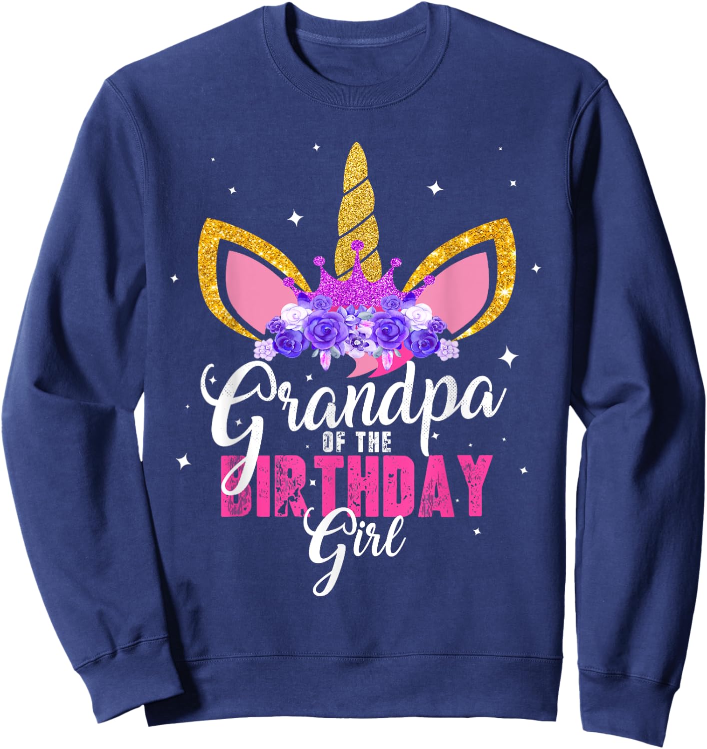 Grandpa Of The Birthday Girl Unicorn Princess Grandfather Sweatshirt - Sweatshirt | Navy