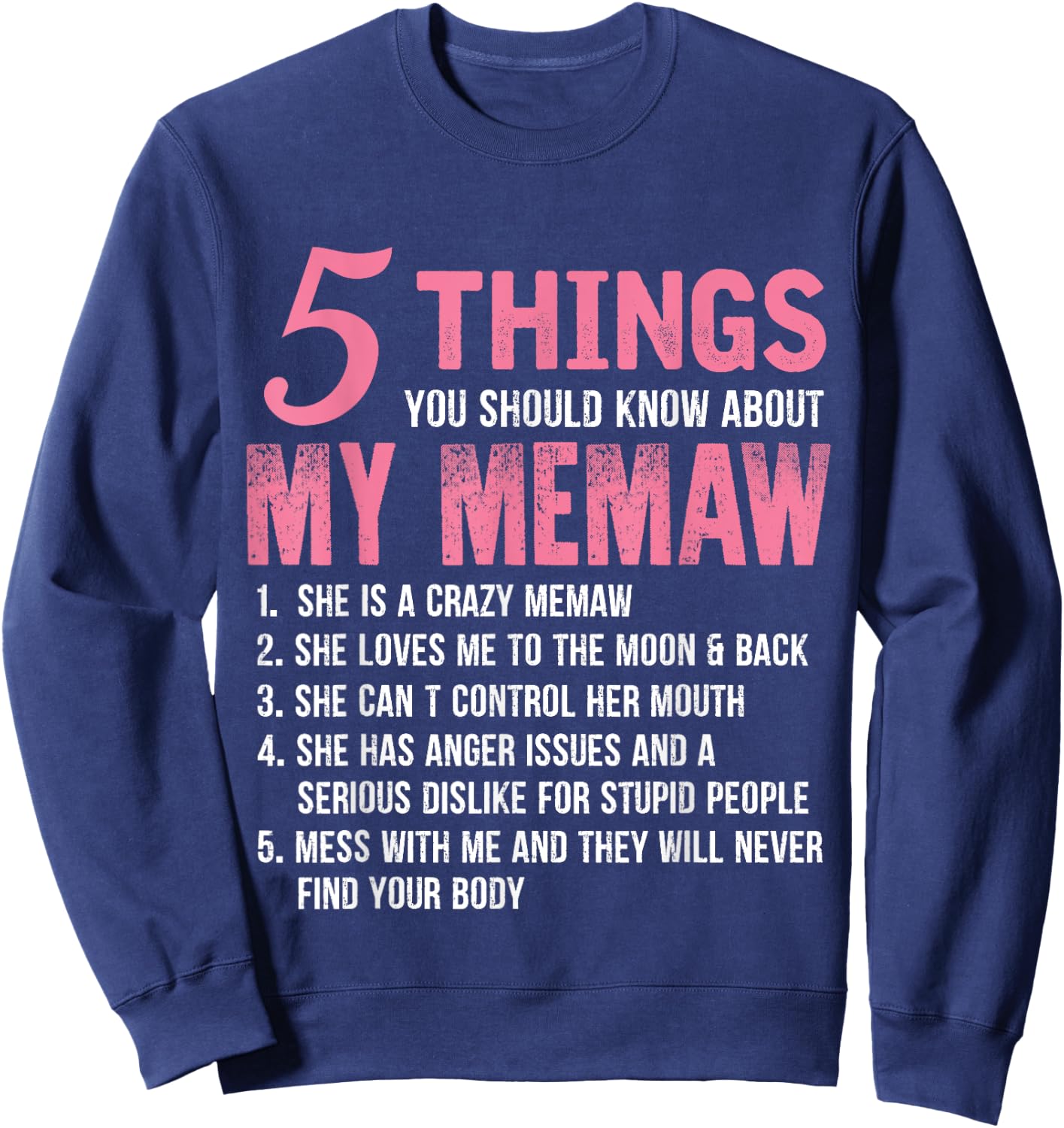 5 Things You Should Know About My Memaw Funny Memaw Sweatshirt - Sweatshirt | Navy