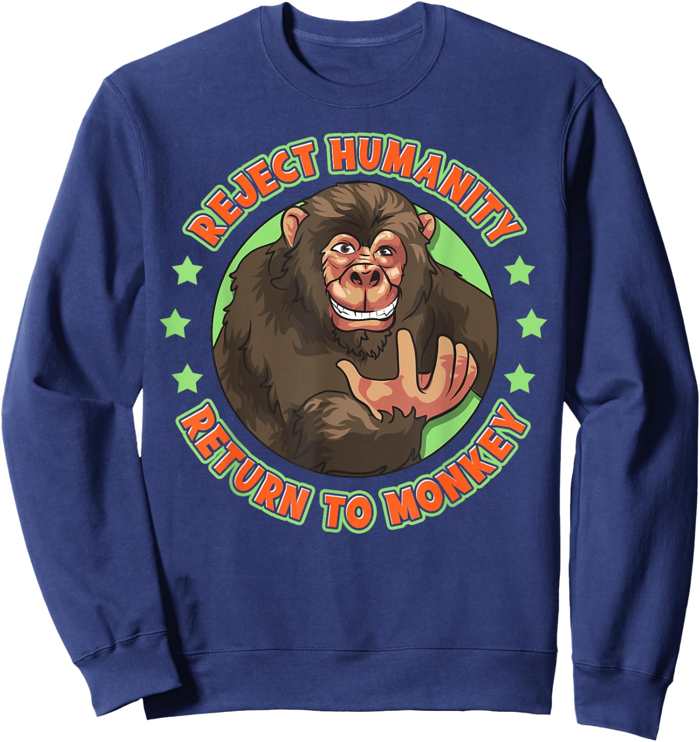 Reject Humanity Return To Monkey Funny Monke Meme Sweatshirt - Sweatshirt | Navy