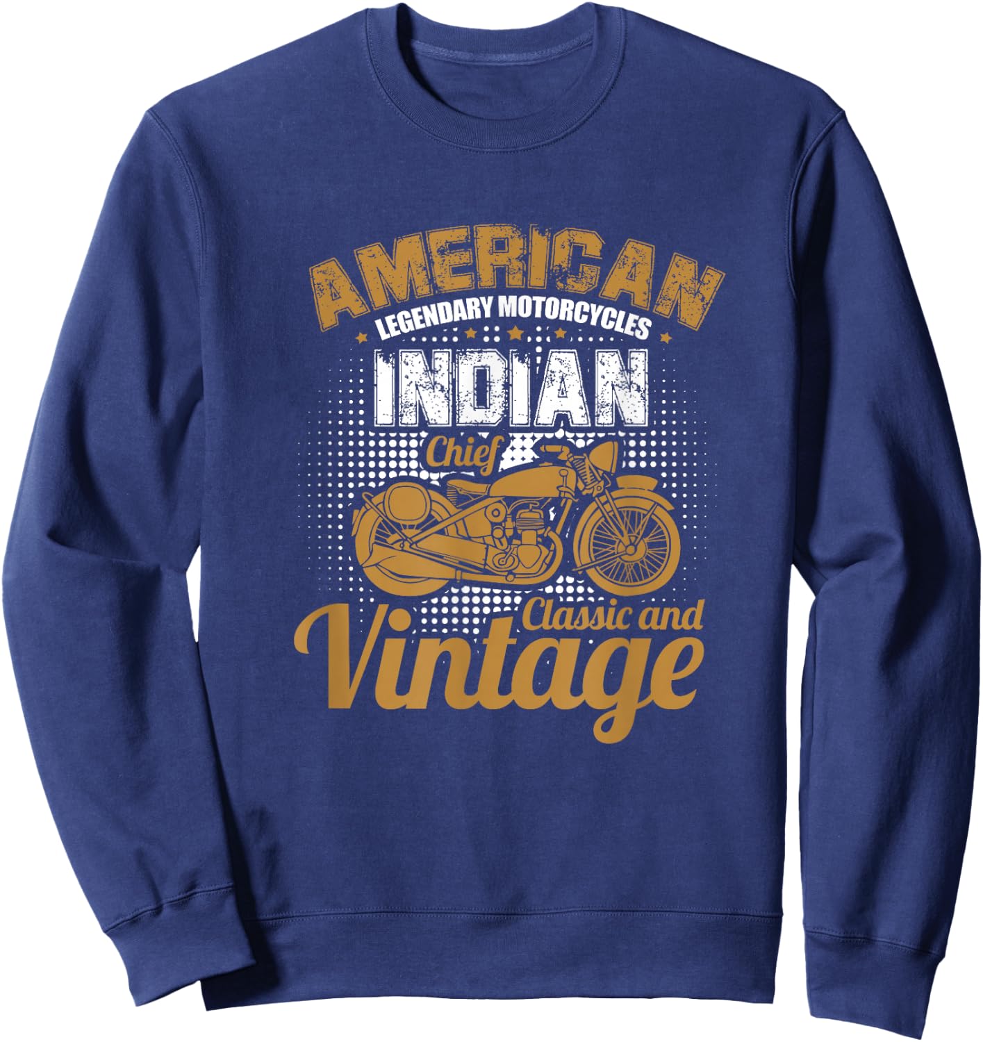 Motorcycle Biker American Legendary Motorcycles Indian Chief Sweatshirt - Sweatshirt | Navy