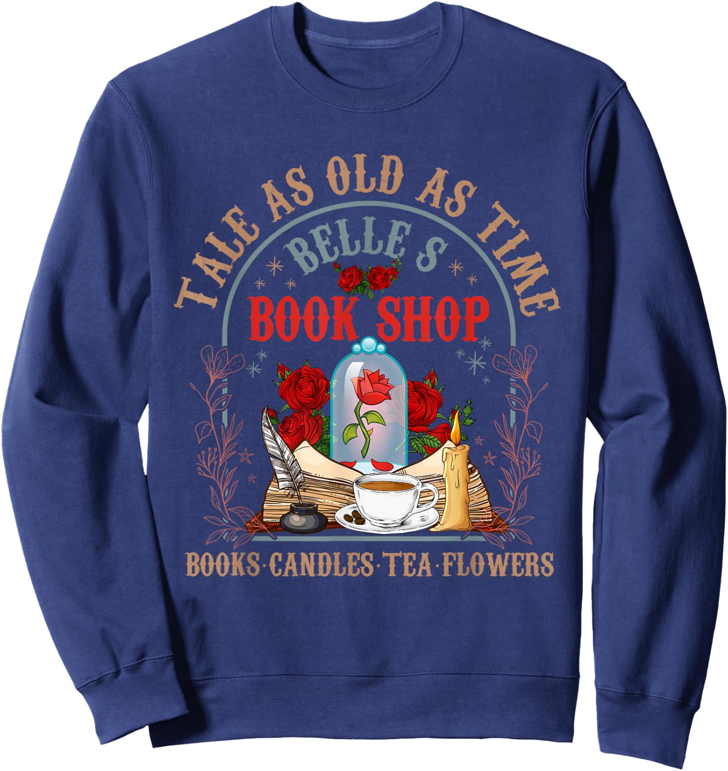 Tale As Old As Time Belle's Book Shop Book Coffee Book Lover Sweatshirt - Sweatshirt | Navy