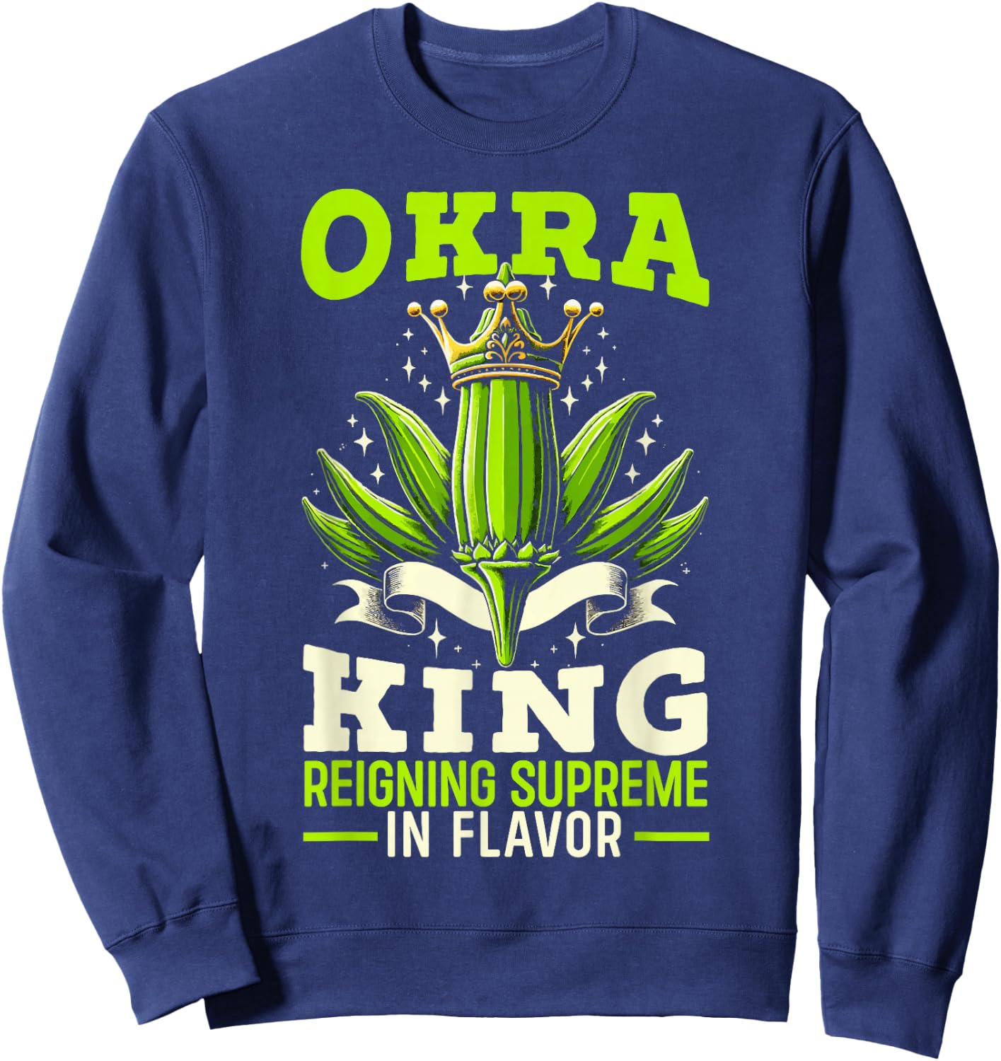 Okra Green Vegetable Gardening Food Okra Recipe Sweatshirt - Sweatshirt | Navy