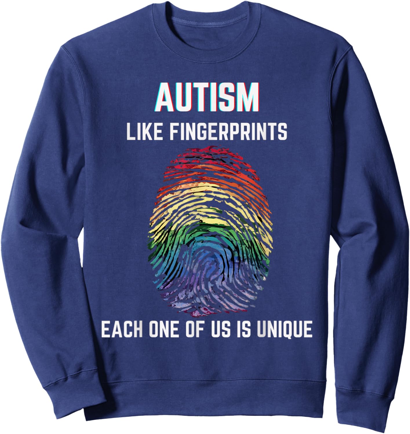 Autism Like Fingerprints We Are All Unique Acceptance Sweatshirt - Sweatshirt | Navy