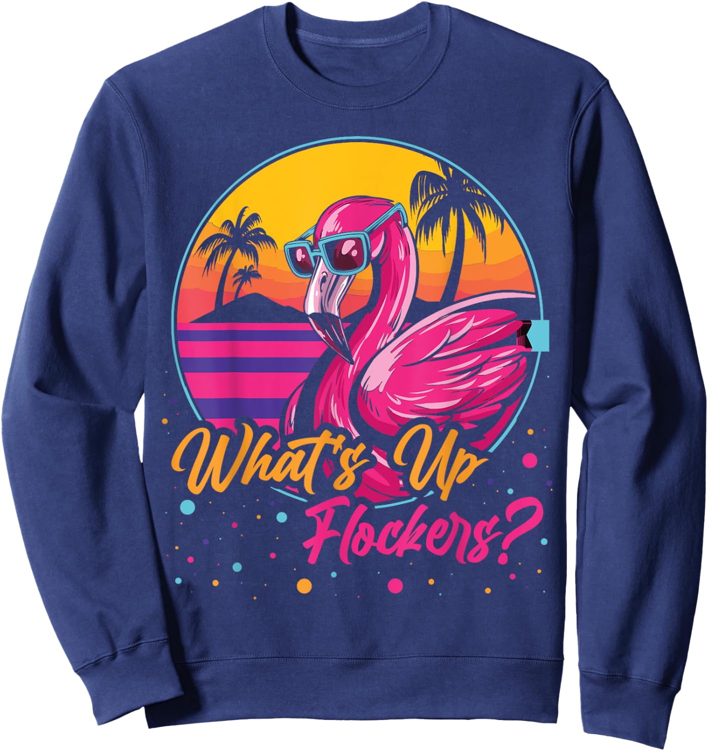 Whats Up Flockers Sweatshirt - Sweatshirt | Navy