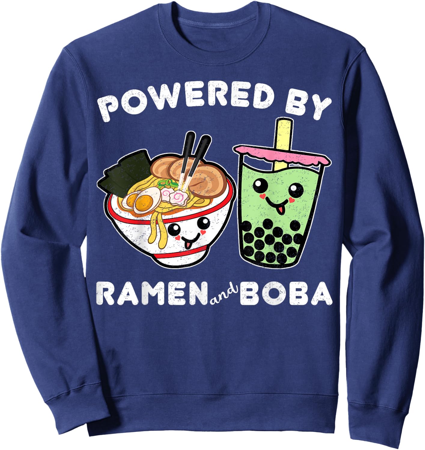 Powered By Ramen and Boba Tea Bubble Tea Cute Kawaii Anime 3 Sweatshirt - Sweatshirt | Navy