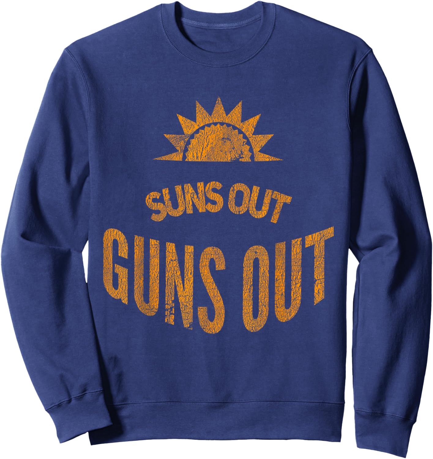 Suns Out Guns Out Workout Funny Gym Muscle Exercise Sunsout Sweatshirt - Sweatshirt | Navy
