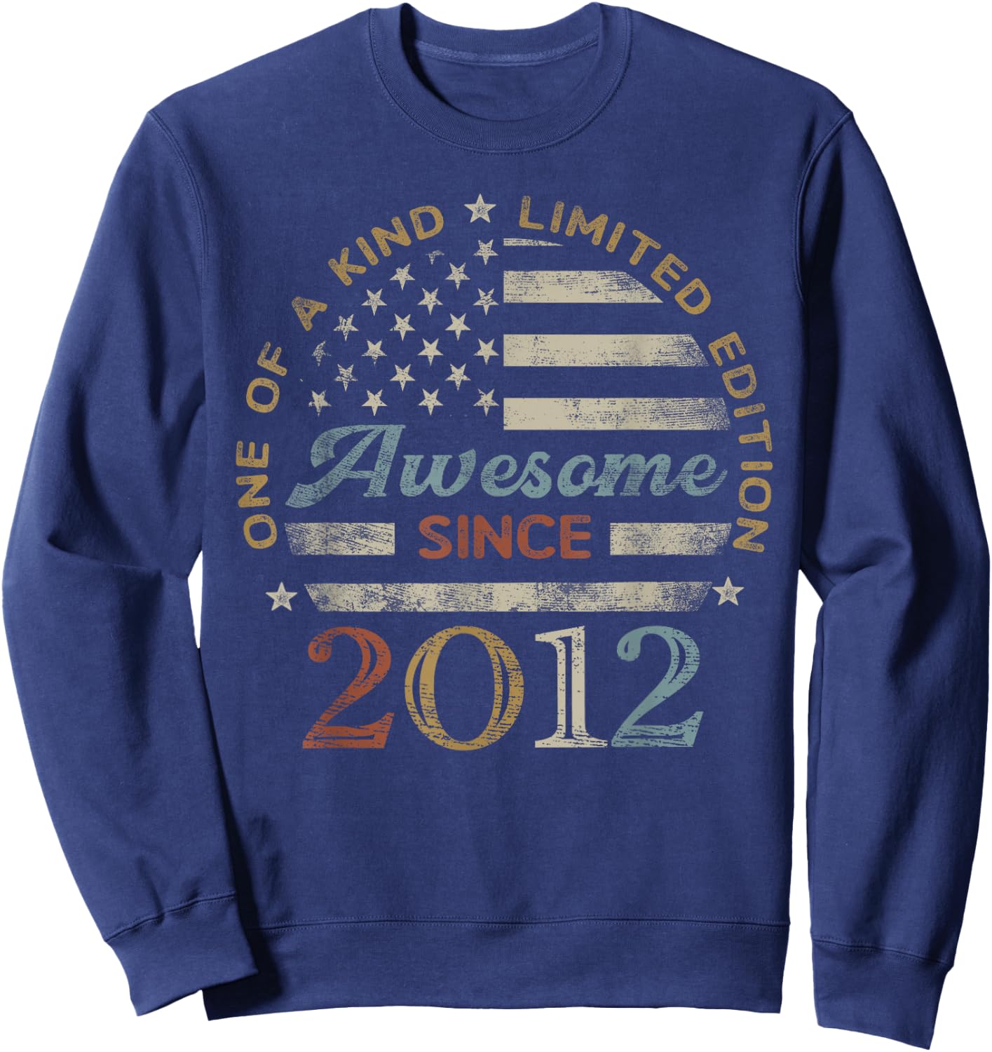 Awesome Since 2012 One of a Kind US Flag Sweatshirt - Sweatshirt | Navy