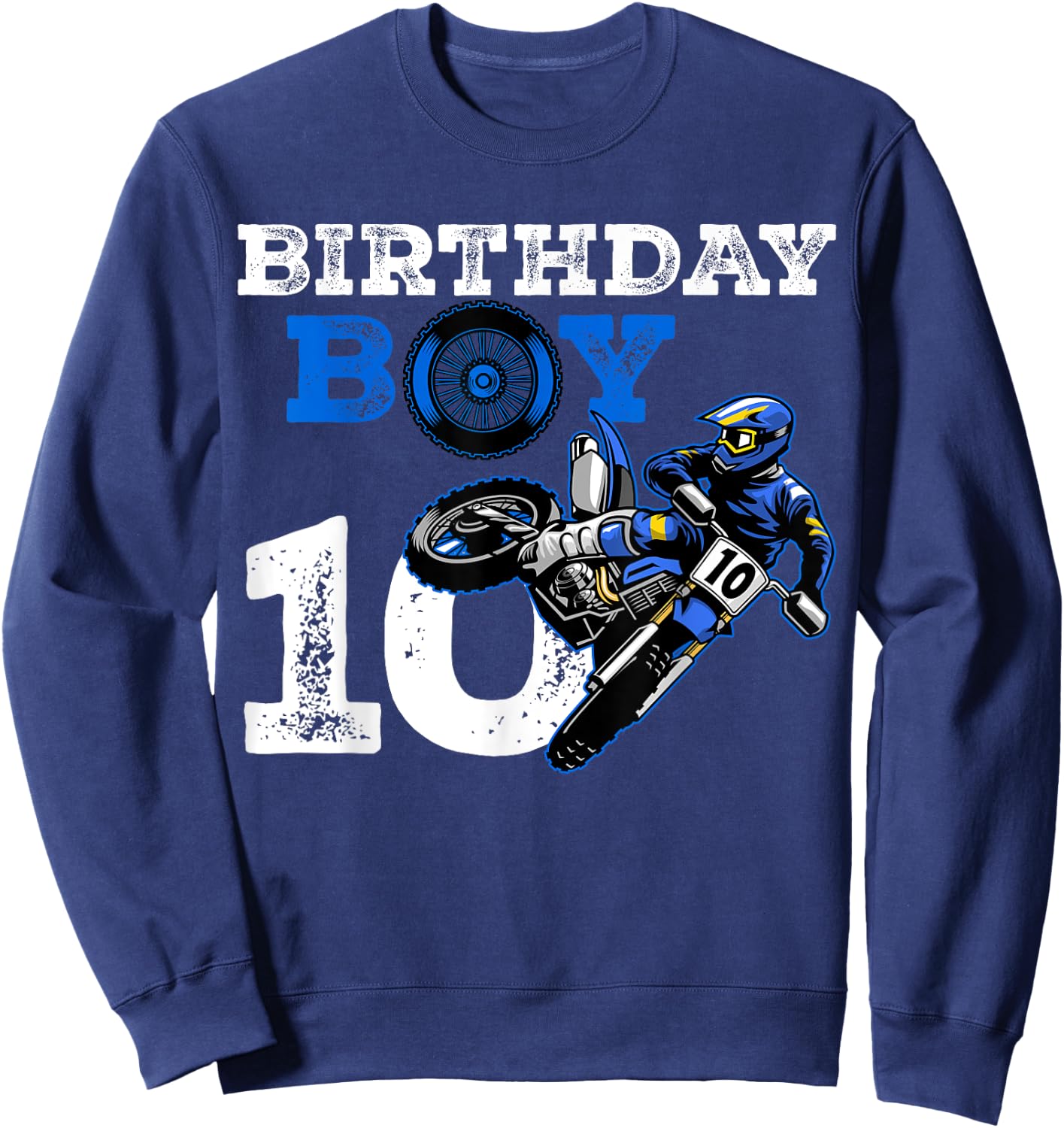 10th Birthday Motocross Mx Dirt Bike 10 Year Old Funny B-Day Sweatshirt - Sweatshirt | Navy