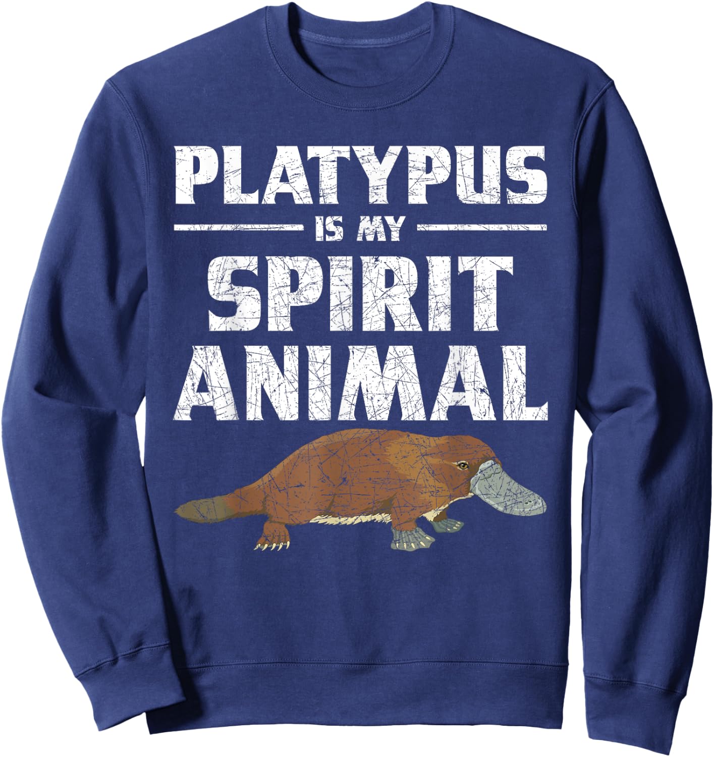 Platypus Is My Spirit Animal Platypus Sweatshirt - Sweatshirt | Navy