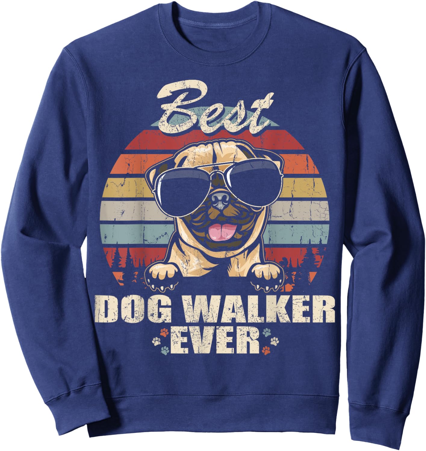 Pug Best Dog Walker Ever Funny Quote Vintage Women Kids Sweatshirt - Sweatshirt | Navy