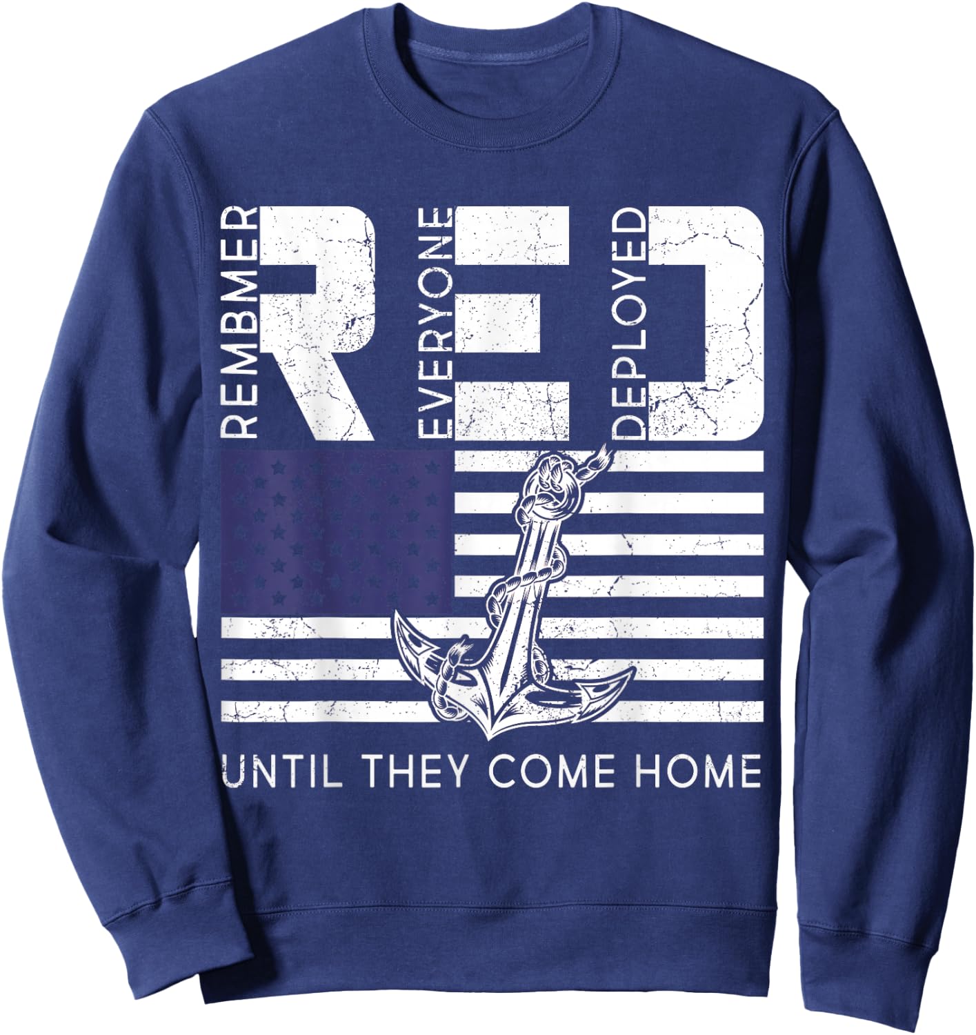 Remember Everyone Deployed Red Friday Soldier Military Sweatshirt - Sweatshirt | Navy
