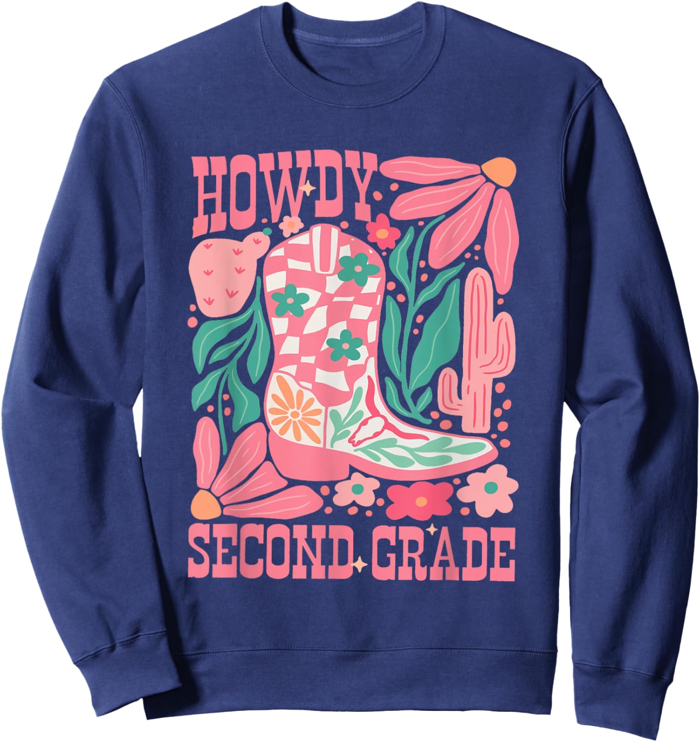 Howdy Second Grade Western 2nd Grade Teacher Cowboy Cowgirl Sweatshirt - Sweatshirt | Navy