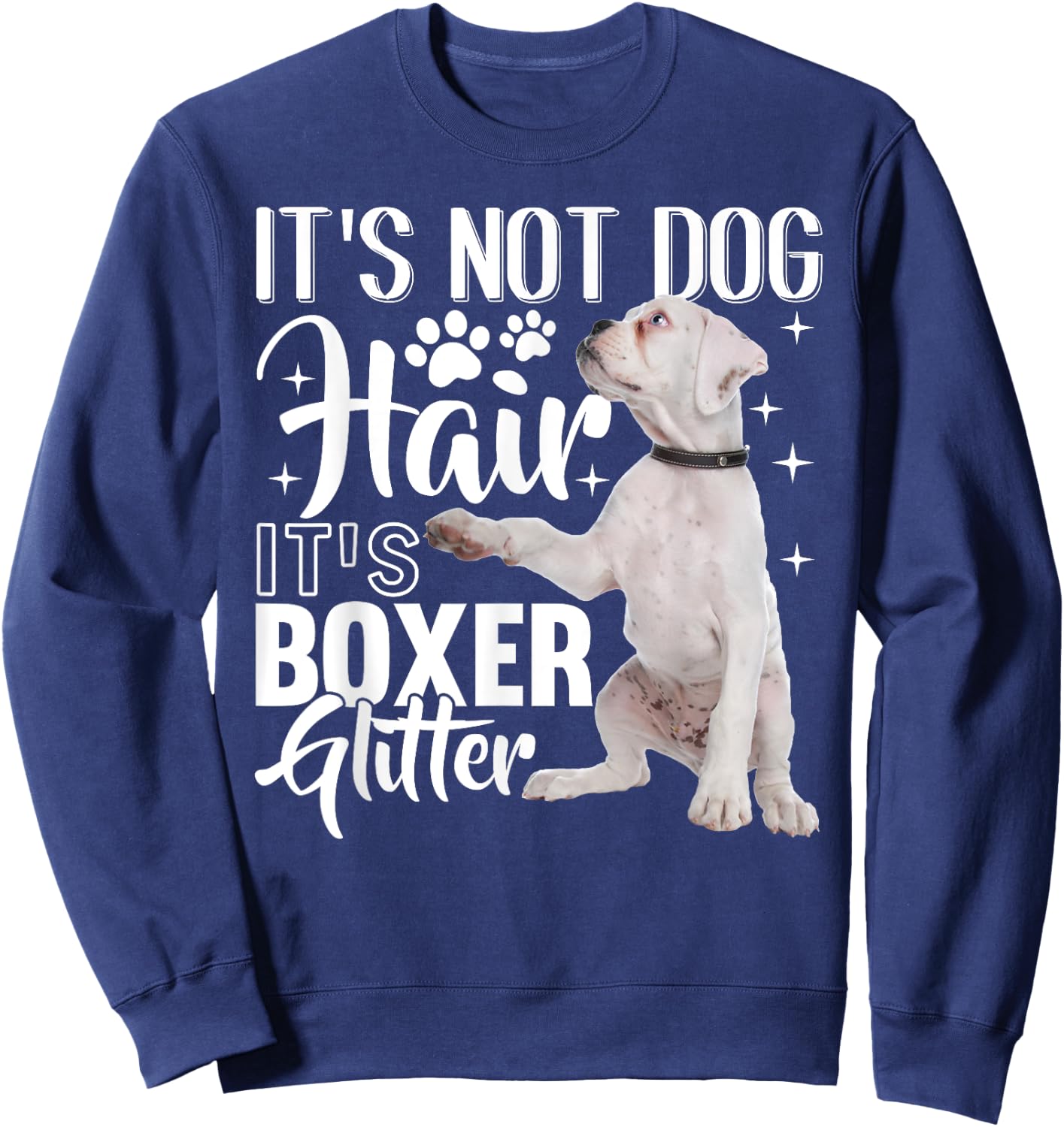 Not Dog Hair it's Glitter - White Boxer Dog Women Girls Kids Sweatshirt - Sweatshirt | Navy