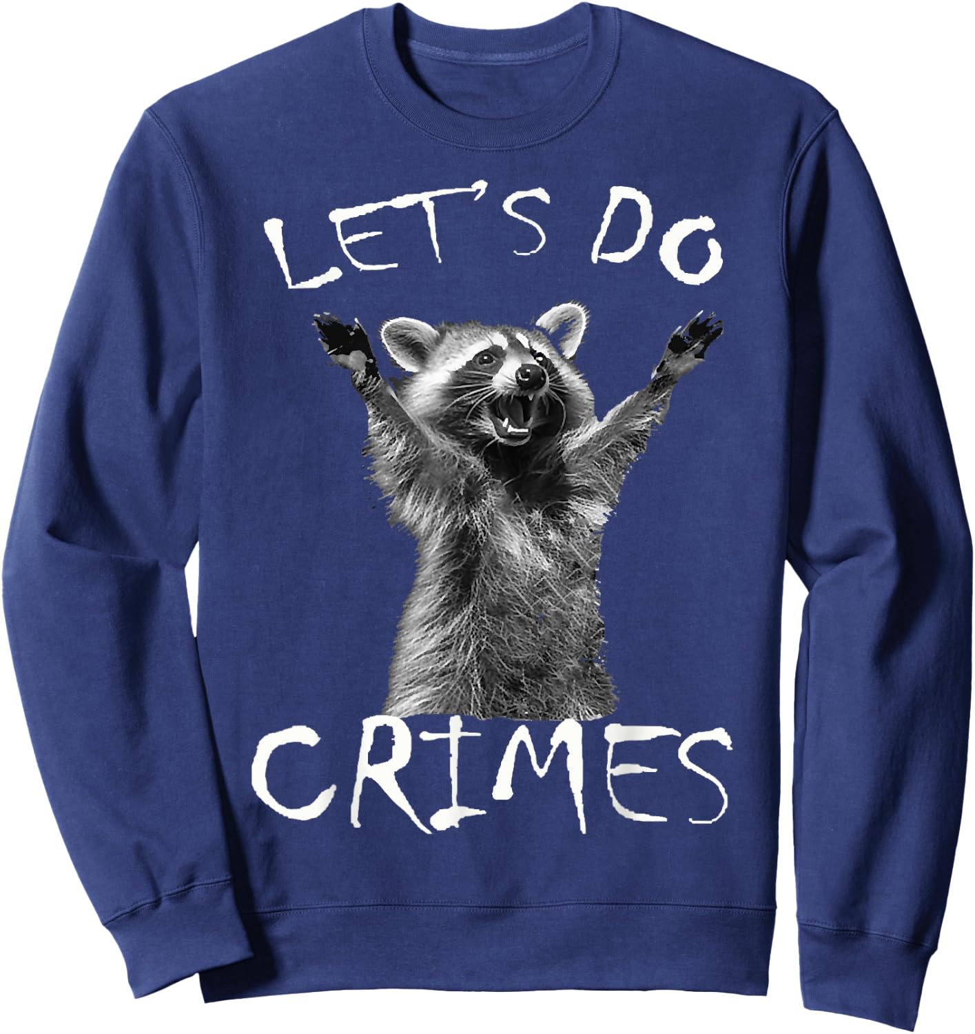 Raccoons Trash Funny Racoon Let's Do Crimes Cute Animals Men Sweatshirt - Sweatshirt | Navy