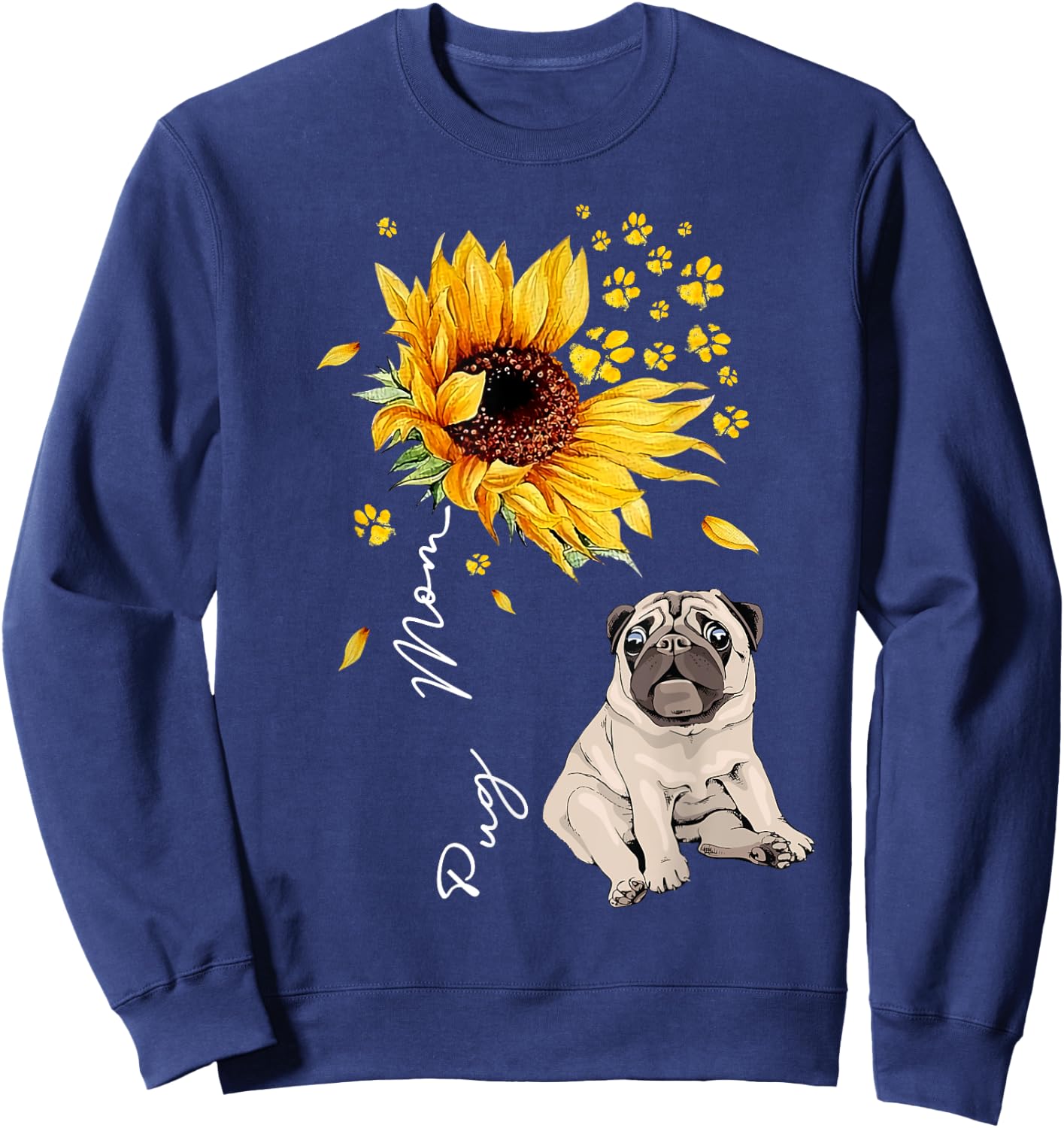 Sunflower Pug Mom Dog Lover Gifts Sweatshirt - Sweatshirt | Navy