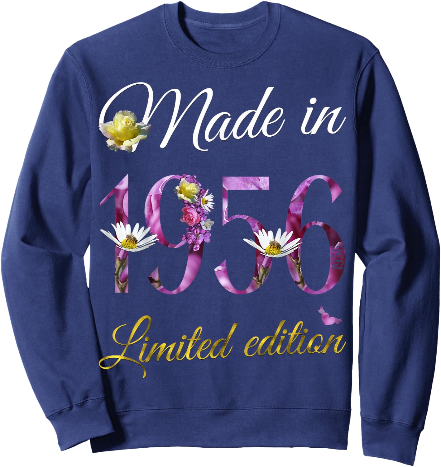 Made in 1956 69 Year Old Floral 1956 69th Birthday Gift Sweatshirt - Sweatshirt | Navy