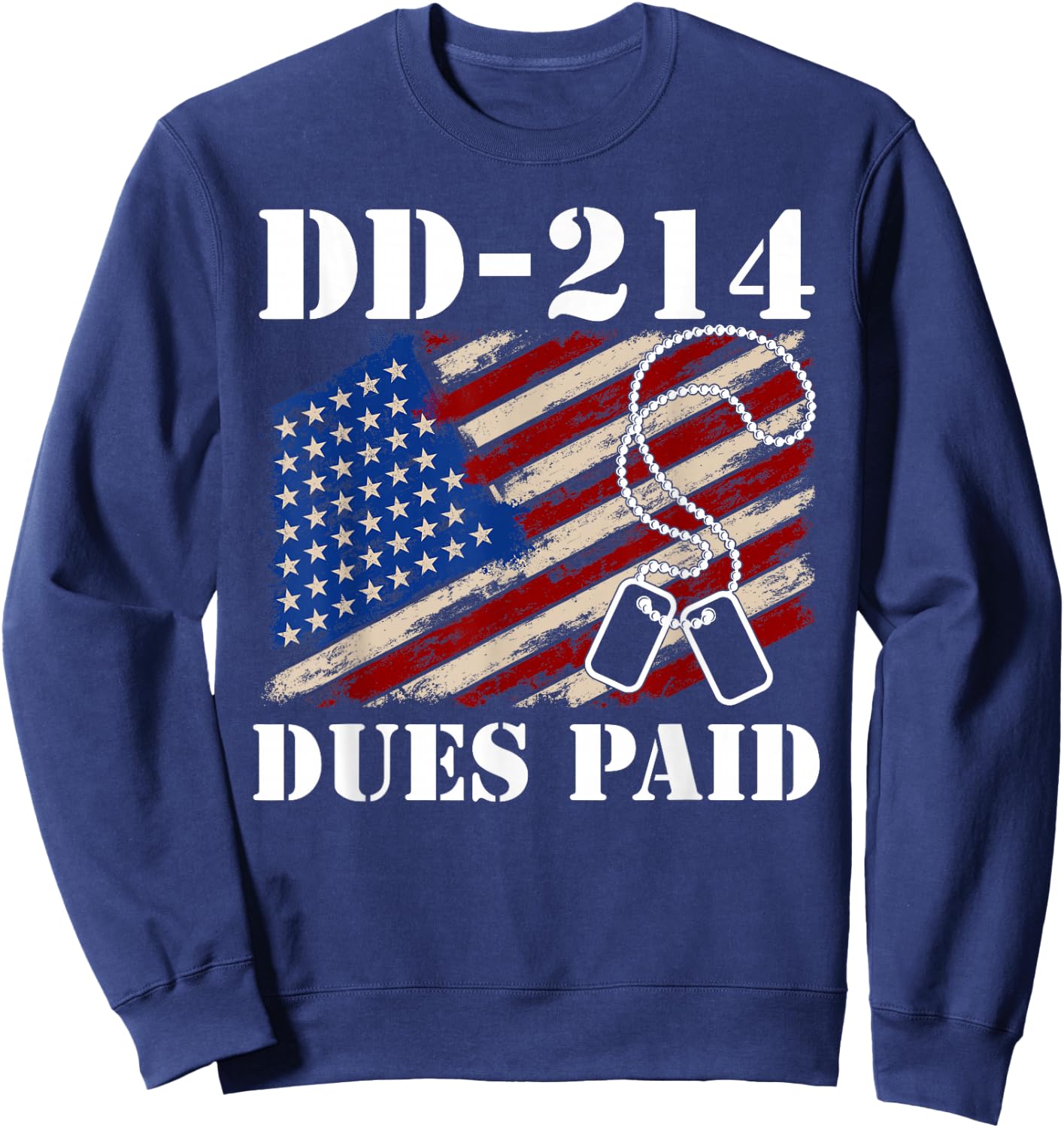 DD-214 Dues Paid Veteran Sweatshirt - Sweatshirt | Navy