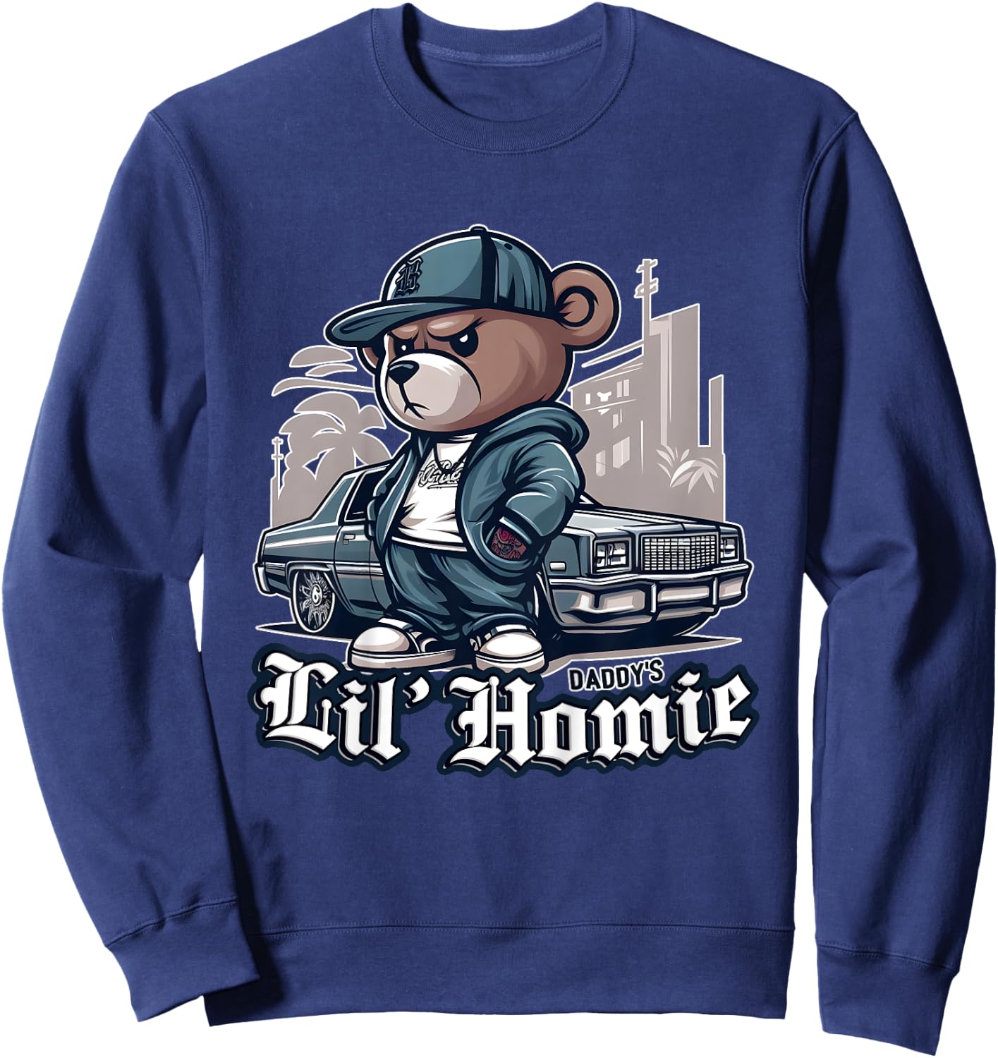 DADDY'S LIL HOMIE Shirt Cute Teddy Bear Hip Hop Chicano Sweatshirt - Sweatshirt | Navy