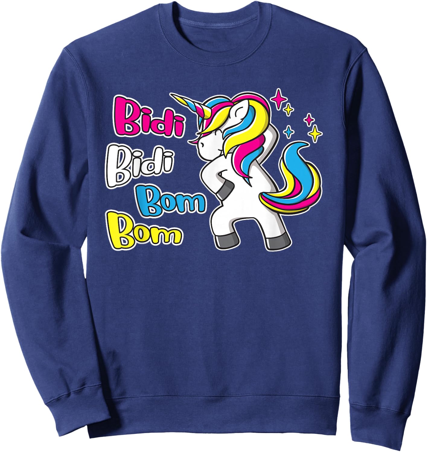 Bidi Bidi Bom Bom Dancing Rainbow Unicorn Latina Cumbia Sweatshirt - Sweatshirt | Navy
