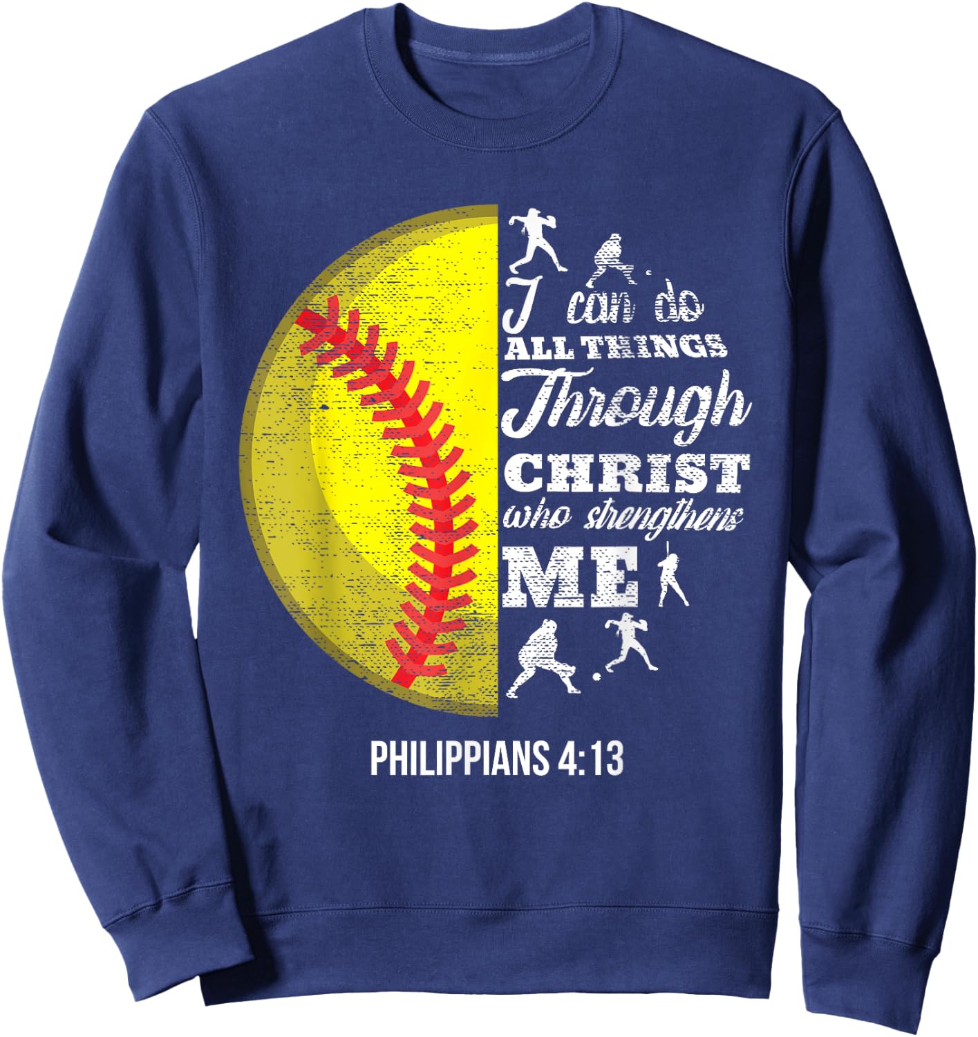Philippians 4:13 Christian Softball Funny Bible Verse Gift Sweatshirt - Sweatshirt | Navy