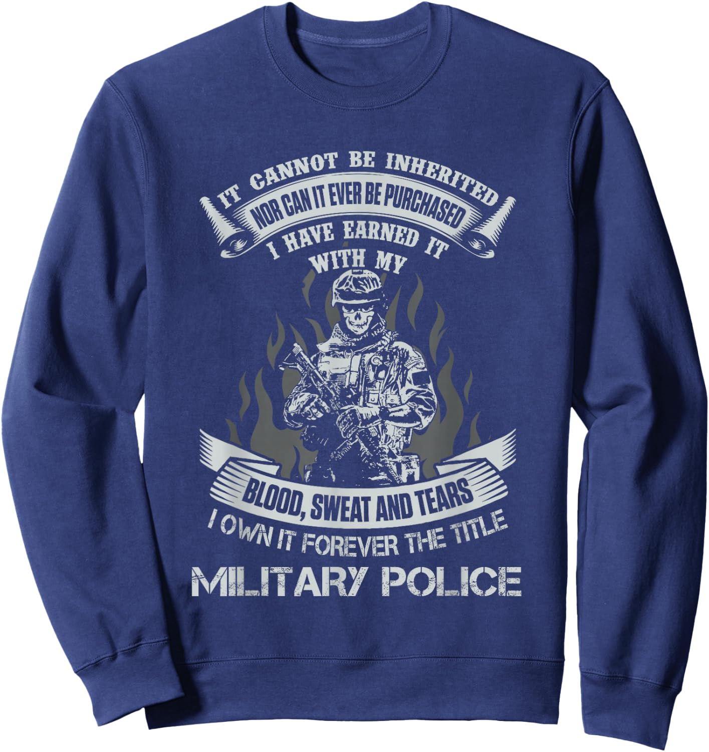 Own Forever The Title Military Police US Army Veteran MP Sweatshirt - Sweatshirt | Navy