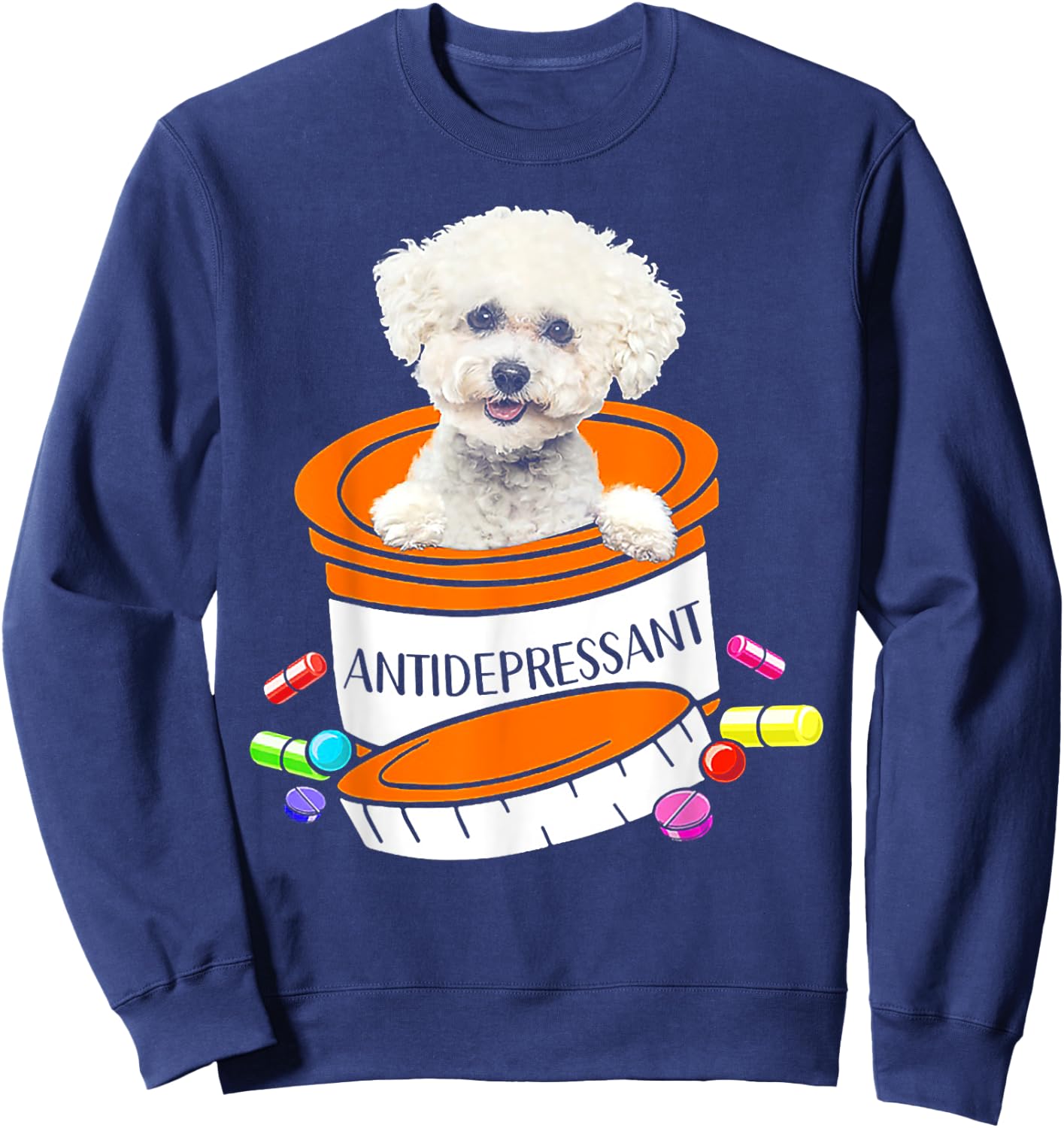 Bichon Frise antidepressant Sweatshirt - Sweatshirt | Navy