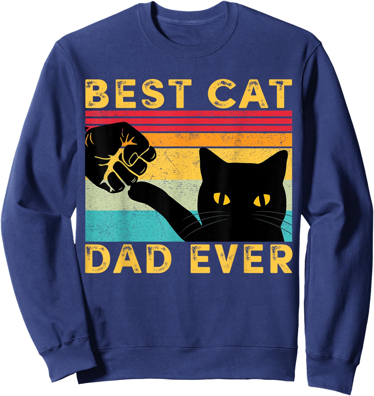 Best Cat Dad Ever Funny Cat Daddy Fist Bump Father's Day Sweatshirt - Sweatshirt | Navy