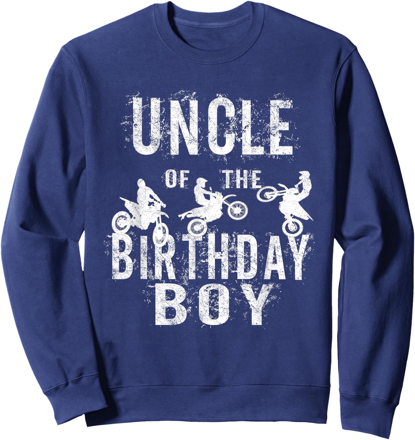 Uncle Of The Birthday Boy Dirt Bike B-day Party Sweatshirt - Sweatshirt | Navy