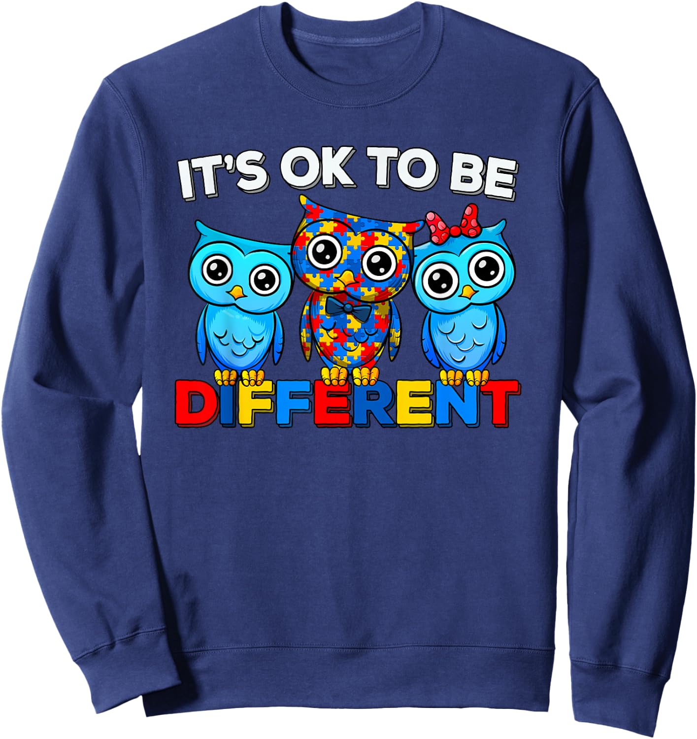 Support Autism Puzzle Autism Awareness Cute Owl Animal It's Ok To Be Different -Kids and Adults Black Sweatshirt - Sweatshirt | Navy