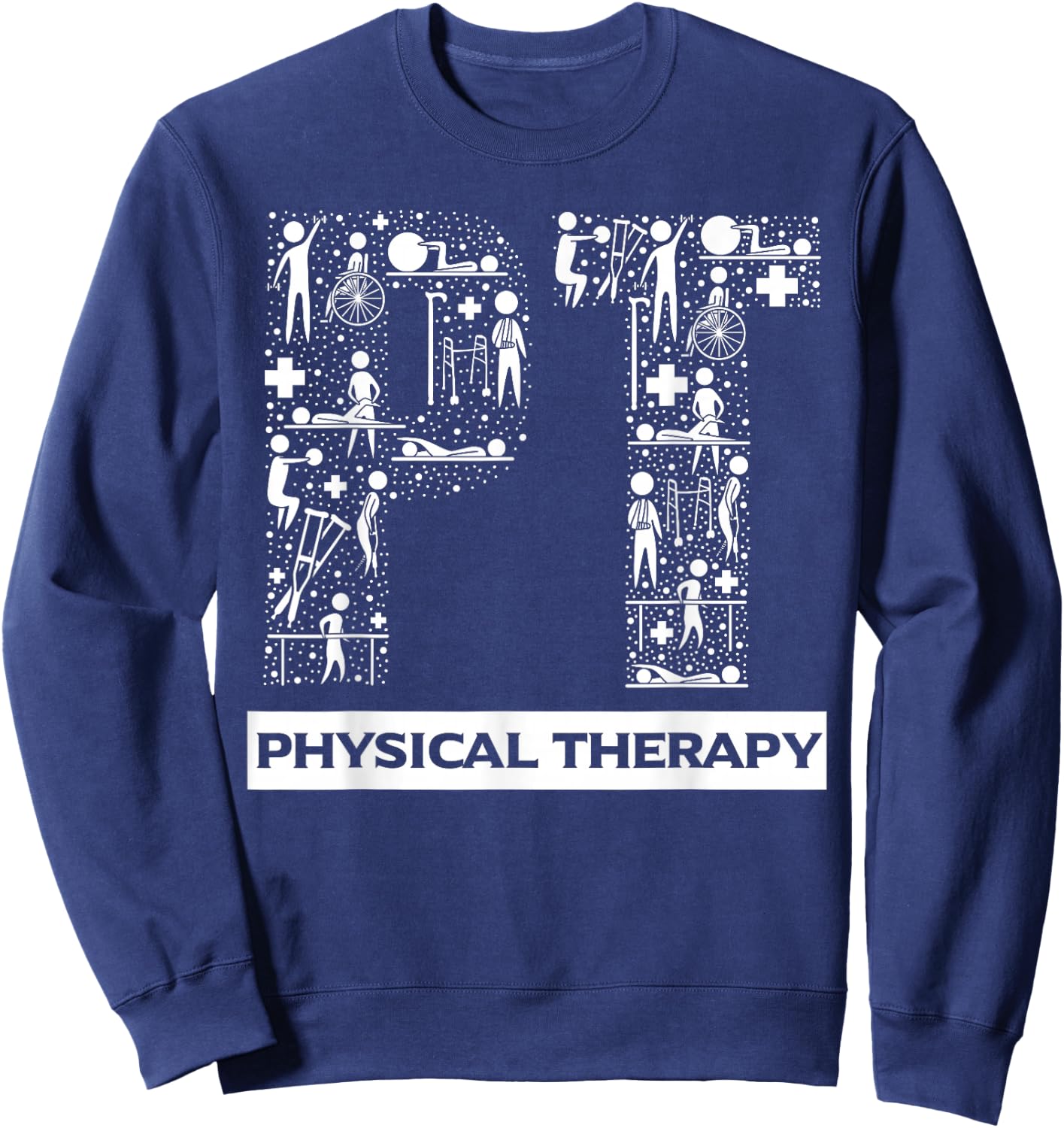 Physical Therapy Gait Training Physiotherapy Therapist Gift Sweatshirt - Sweatshirt | Navy