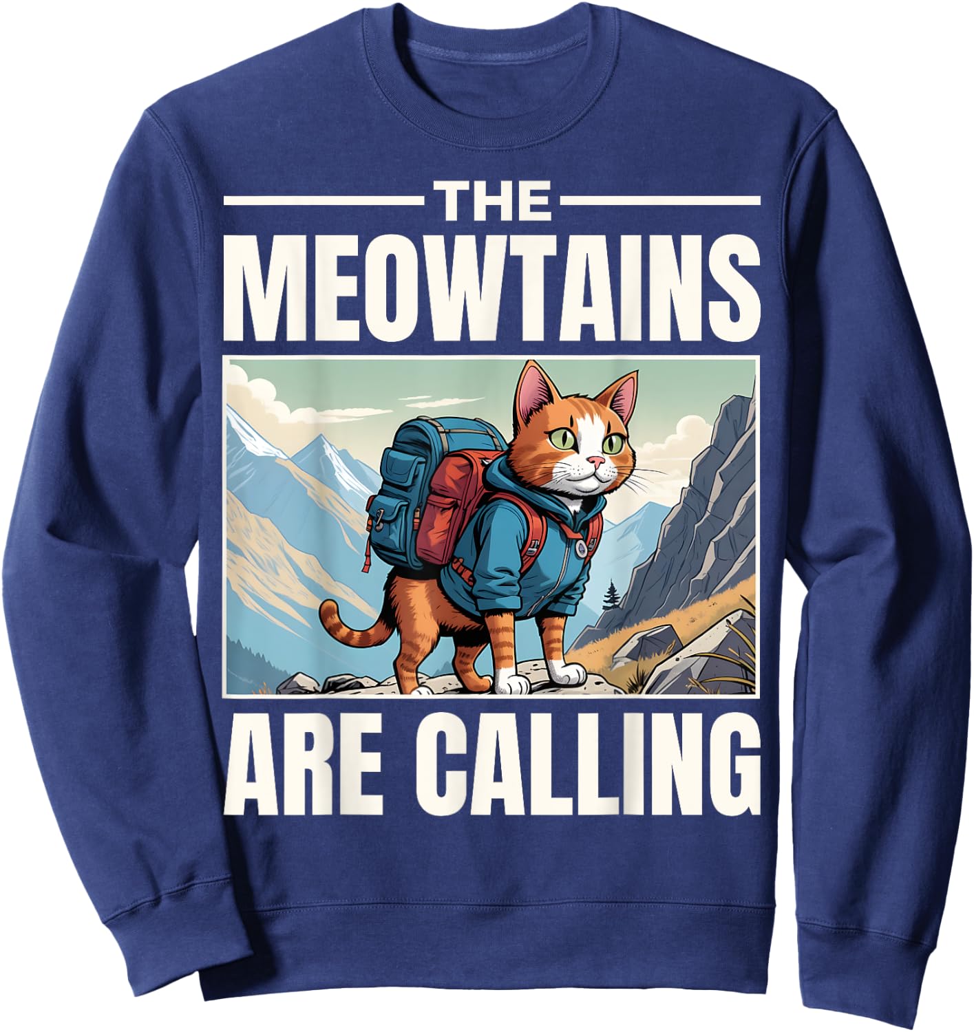 Funny Hiking Cat Mountain Lover Hiker Outdoors Hike Sweatshirt - Sweatshirt | Navy