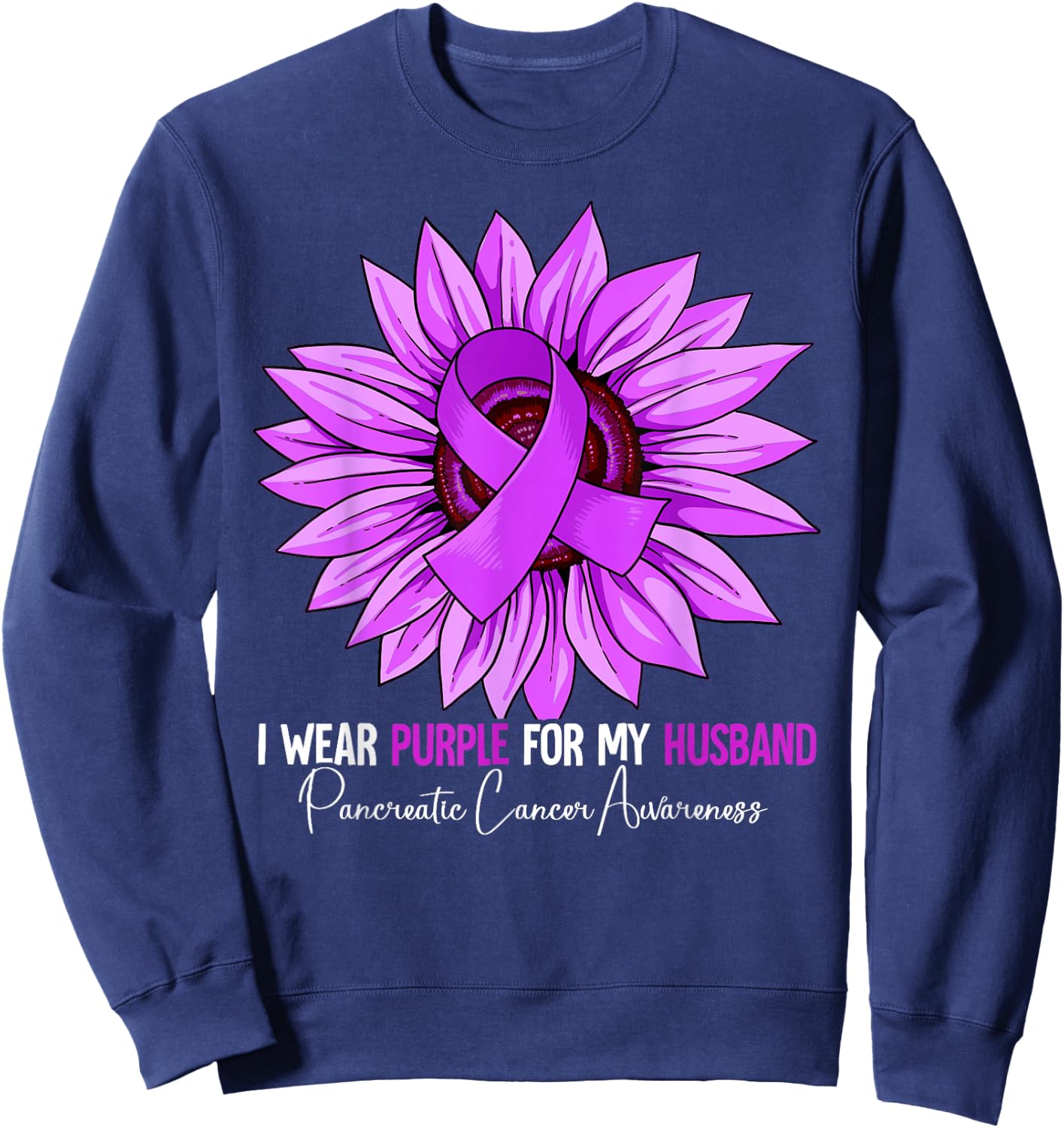 I Wear Purple For My Husband Pancreatic Cancer Awareness Sweatshirt - Sweatshirt | Navy