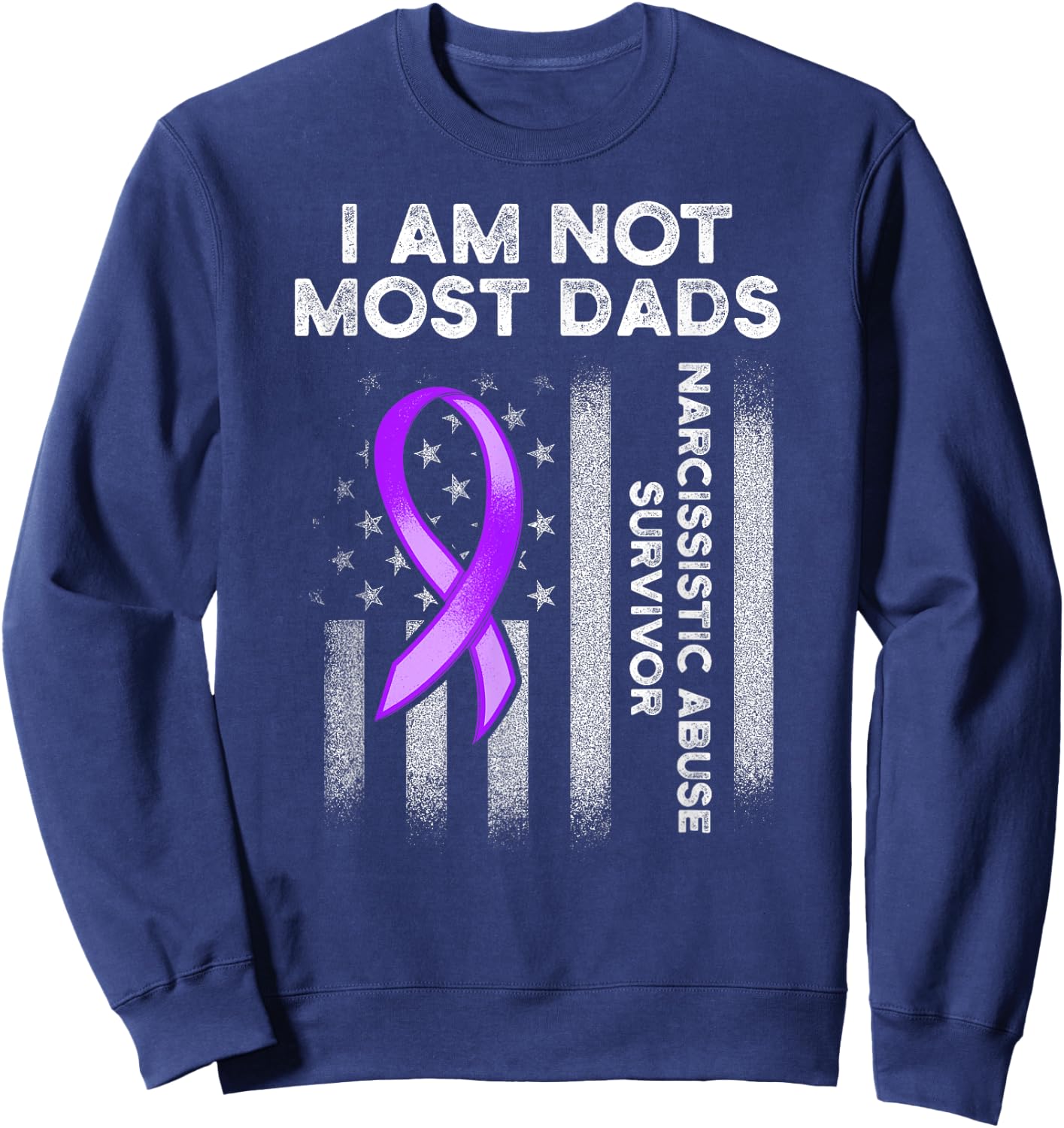 World Narcissistic Abuse Awareness Most Dads Survivor Sweatshirt - Sweatshirt | Navy