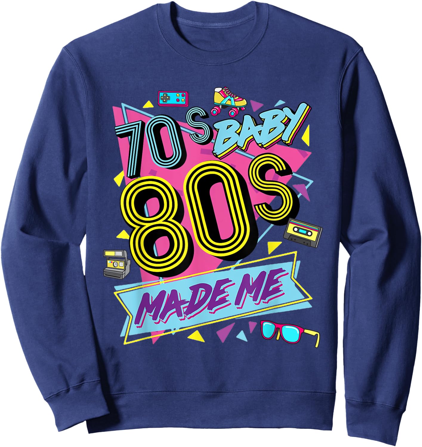 Retro Vintage 70's Baby 80's Made Me Nostalgia Classic Sweatshirt - Sweatshirt | Navy