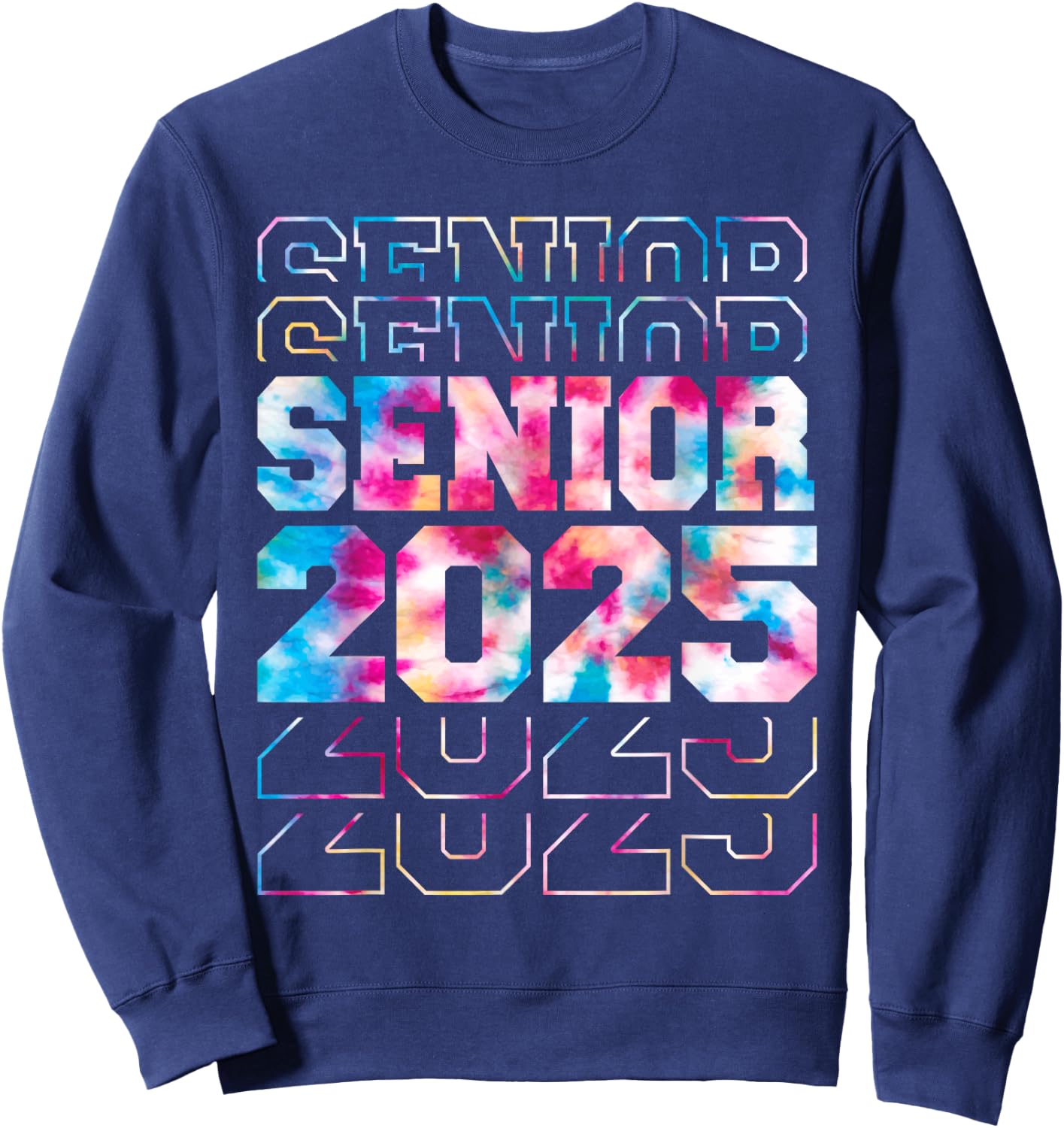 Funny Senior Graduation Gifts Class of 2025 Senior Men Women Sweatshirt - Sweatshirt | Navy