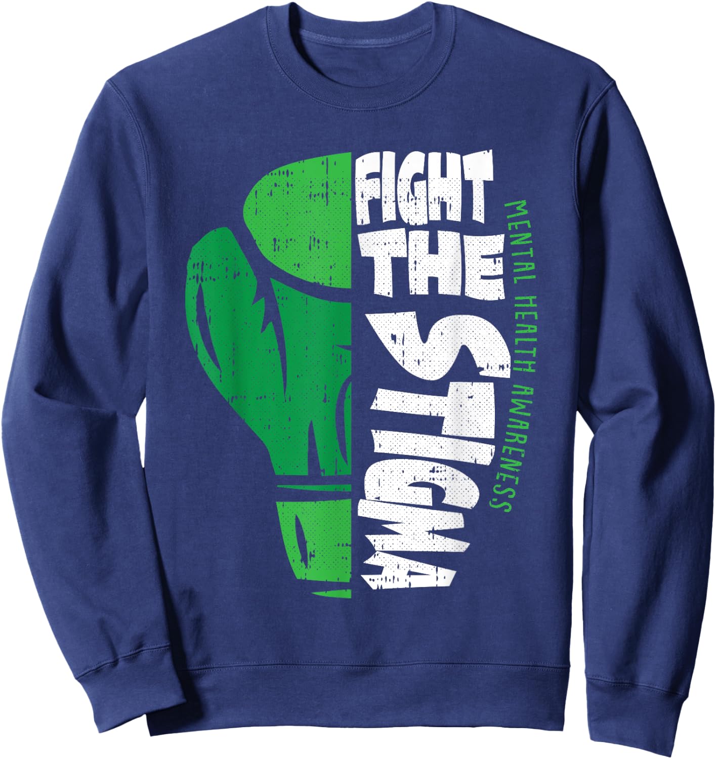 Fight The Stigma Mental Health Awareness Green Ribbon Sweatshirt - Sweatshirt | Navy