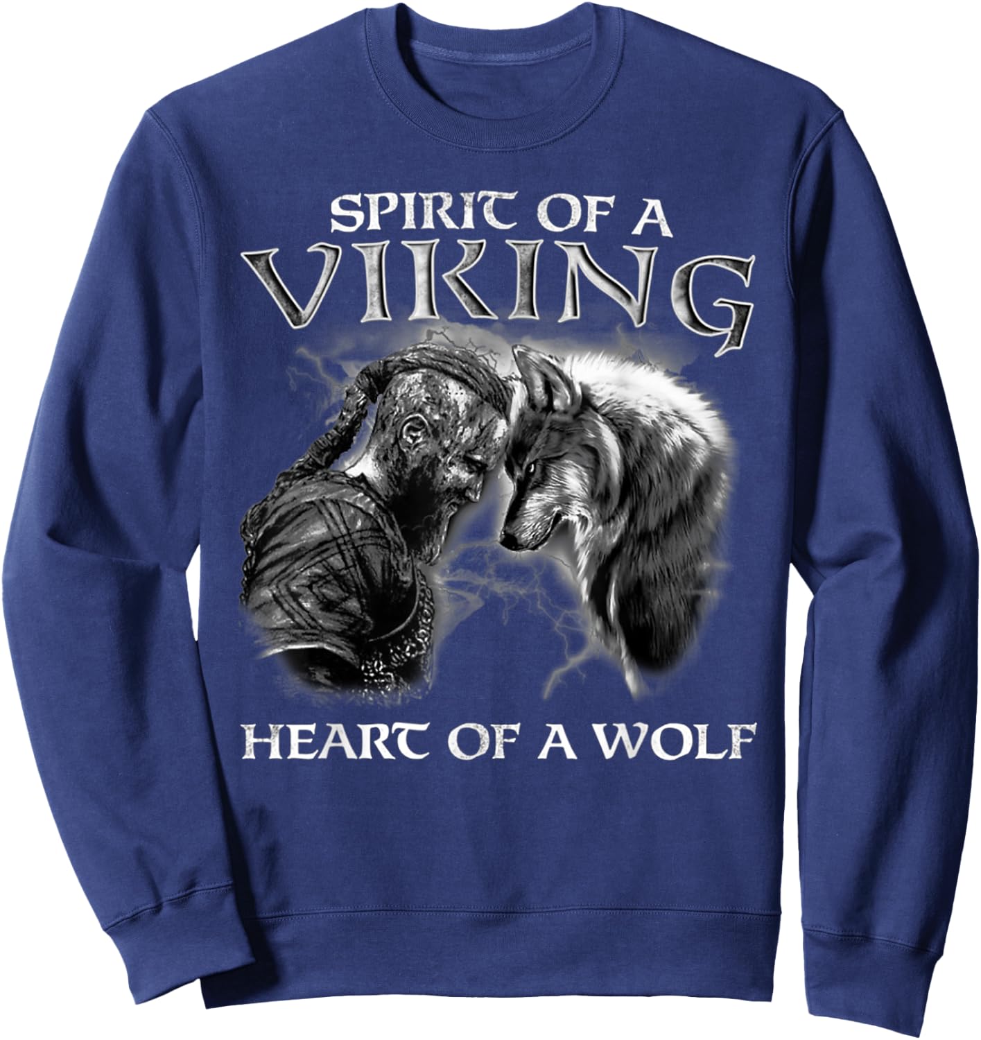Spirit Of A Viking Heart Of A Wolf - Viking - Wolf Warrior Sweatshirt - Sweatshirt | Navy