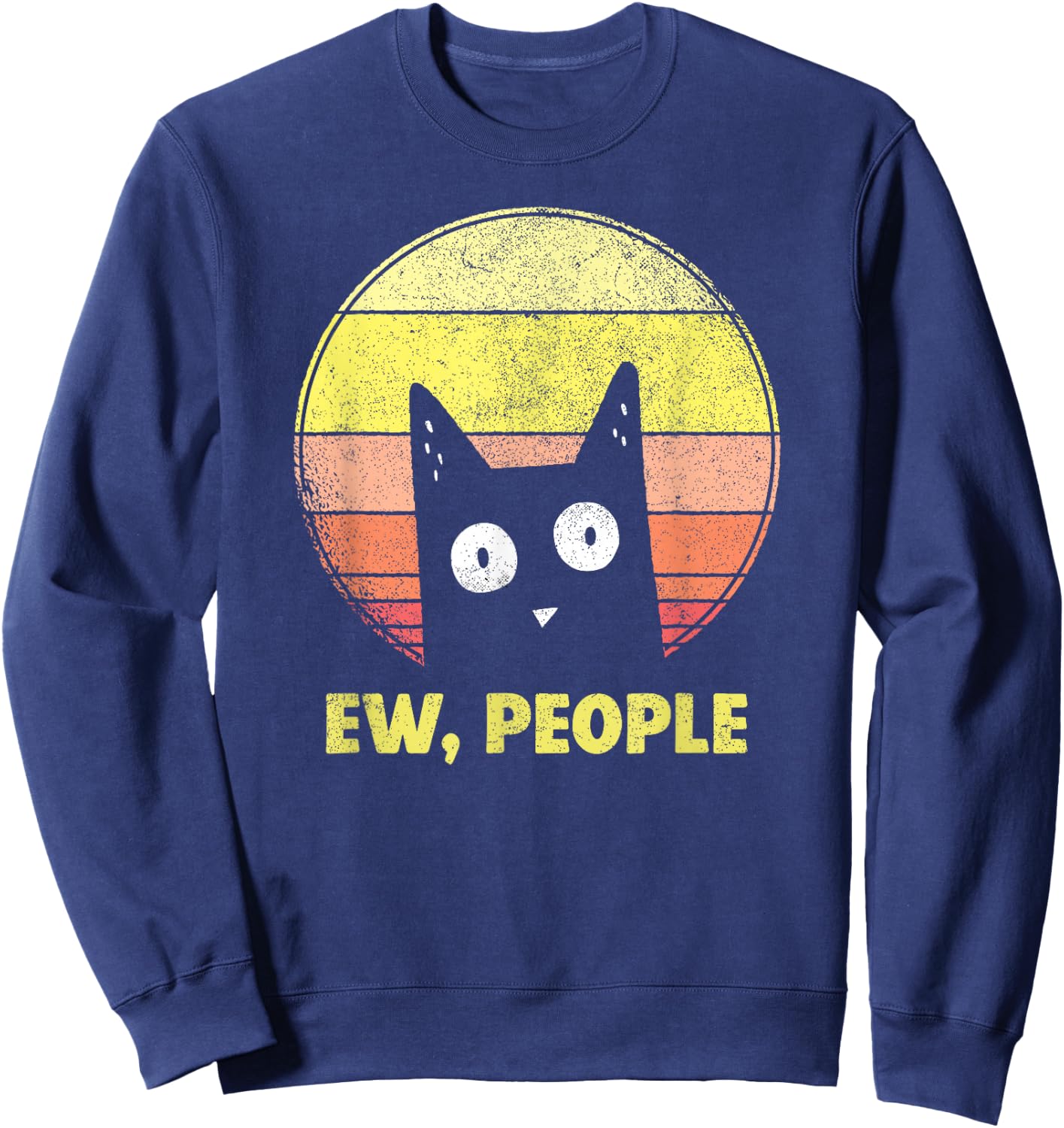 Vintage Retro Ew, People Funny Cat Lovers Gift Sweatshirt - Sweatshirt | Navy