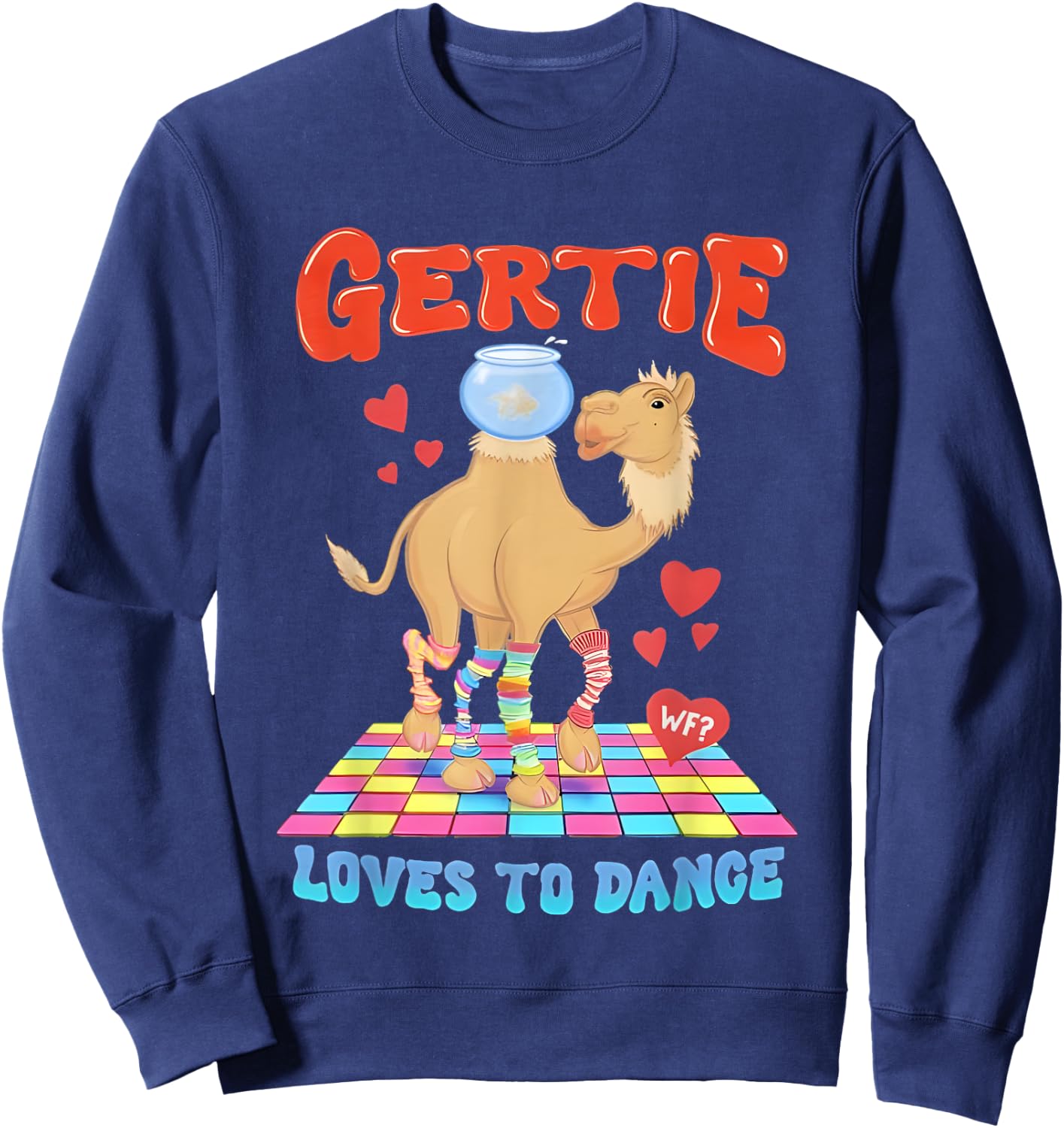 Camel Gertie Loves To Dance Sweatshirt - Sweatshirt | Navy